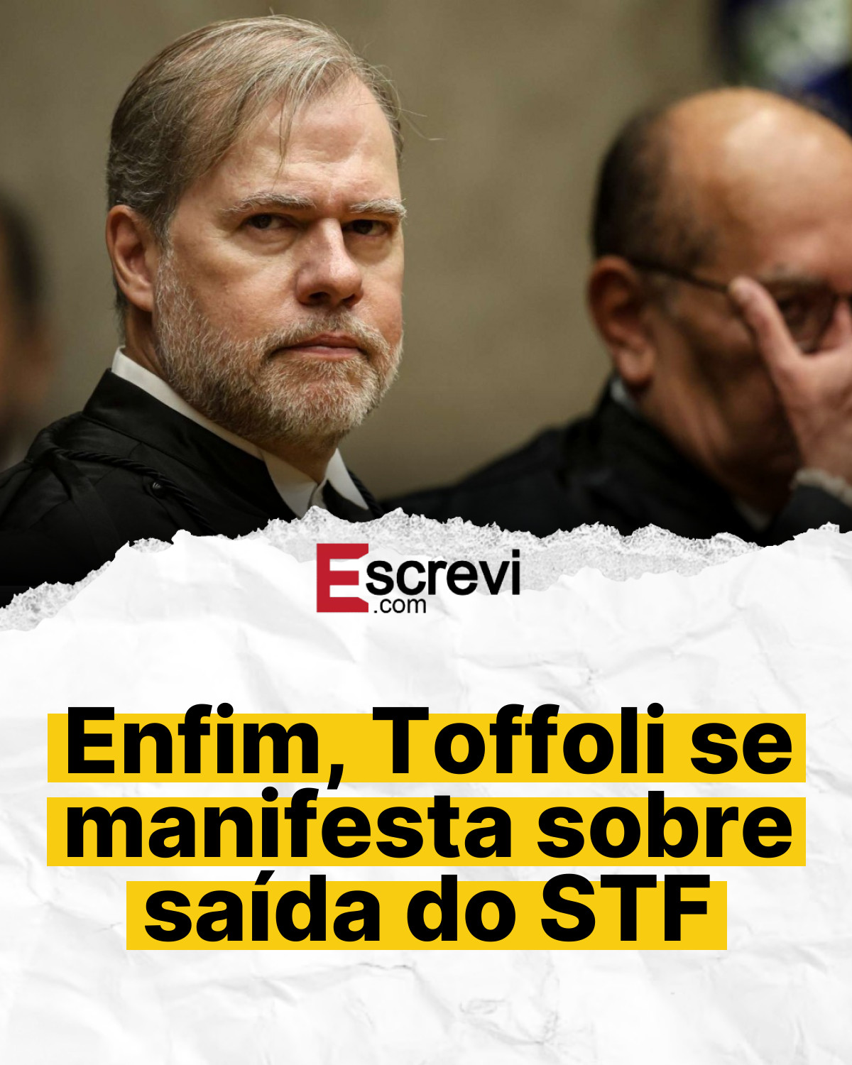 Enfim, Toffoli se manifesta sobre saída do STF card branco