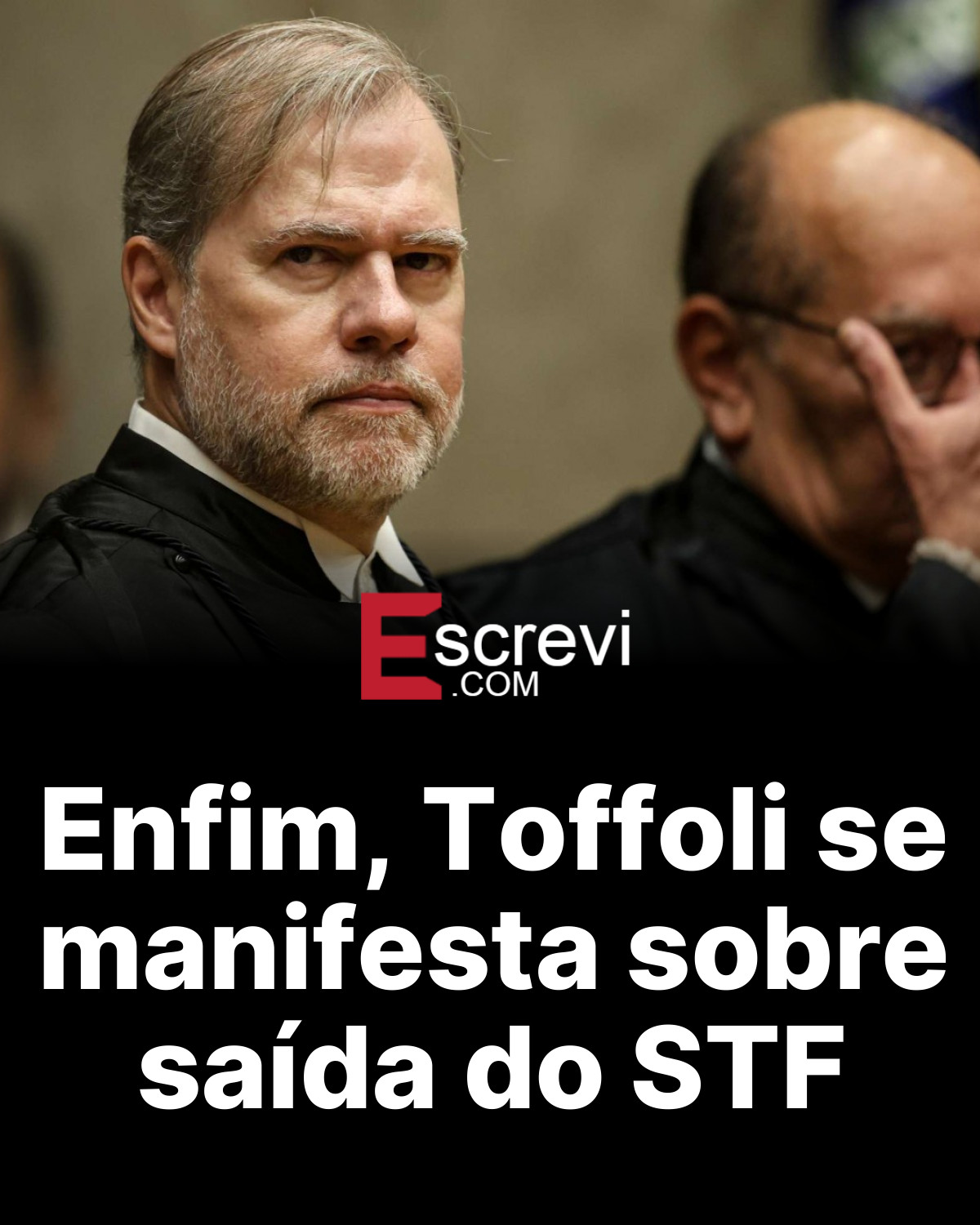Enfim, Toffoli se manifesta sobre saída do STF card preto