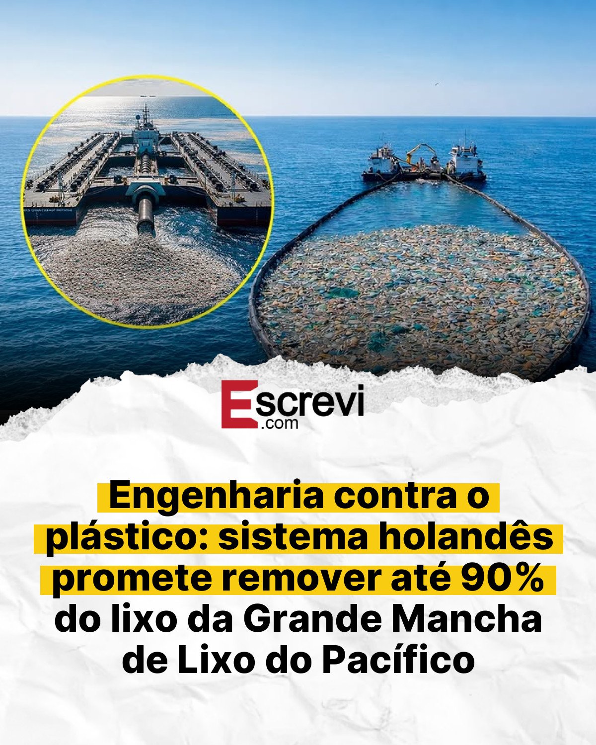 Engenharia contra o plástico: sistema holandês promete remover até 90% do lixo da Grande Mancha de Lixo do Pacífico card branco