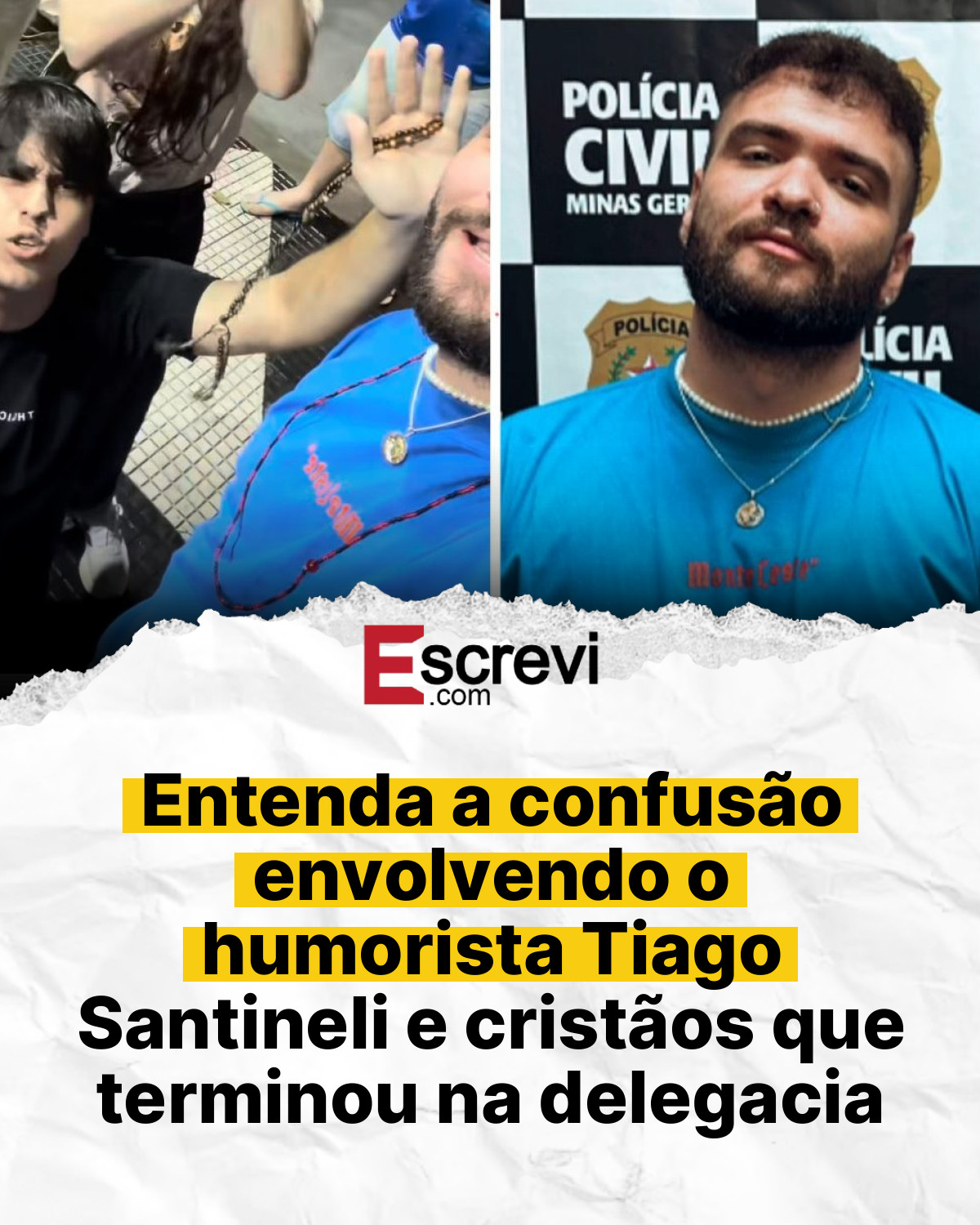 Entenda a confusão envolvendo o humorista Tiago Santineli e cristãos que terminou na delegacia card branco