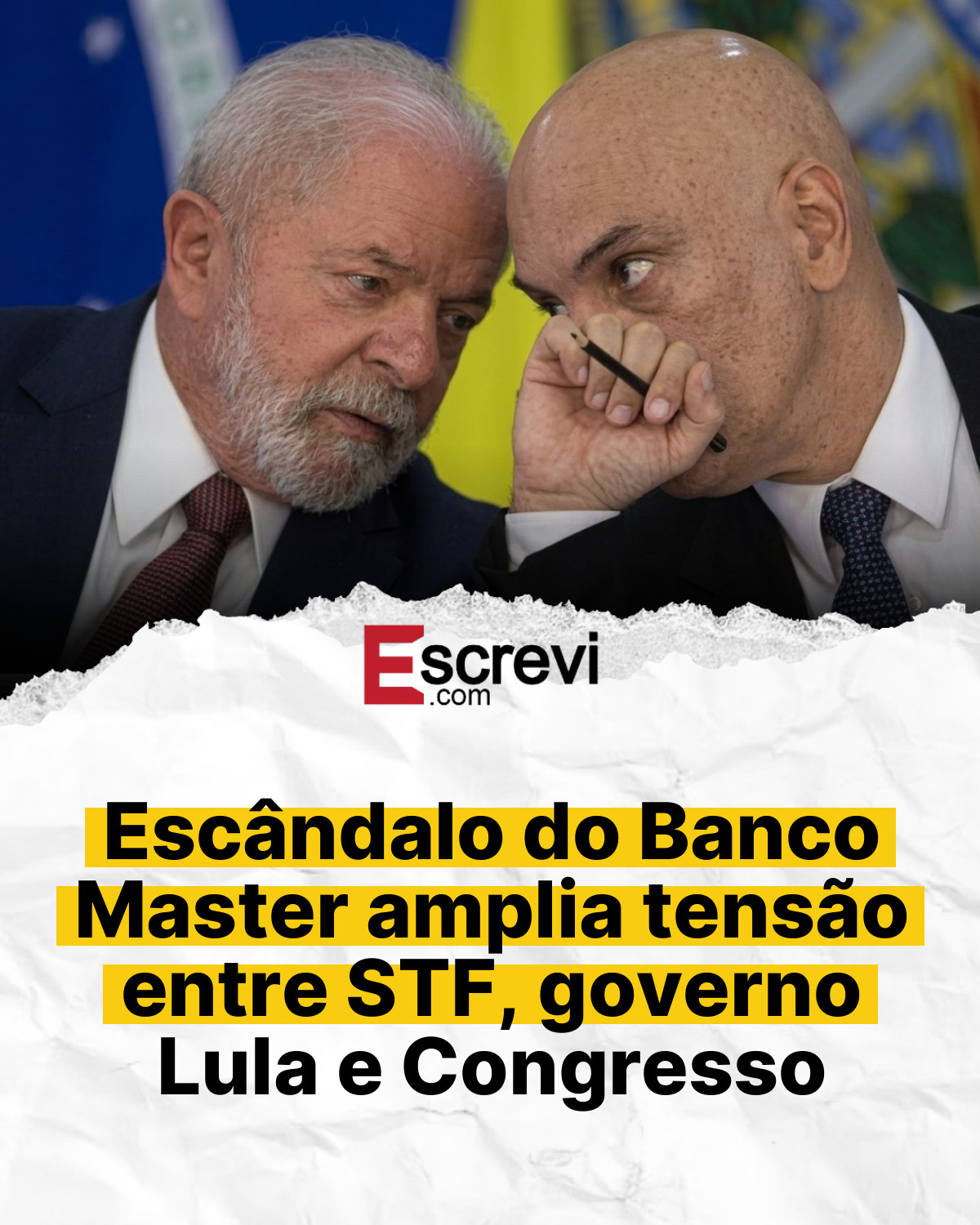 Escândalo do Banco Master amplia tensão entre STF, governo Lula e Congresso card branco