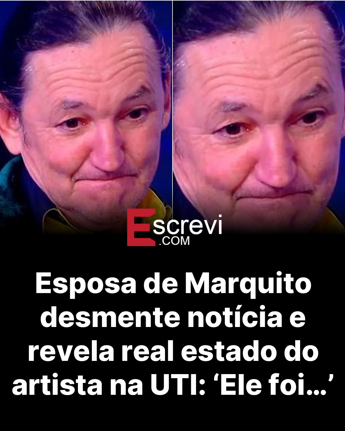 Esposa de Marquito desmente notícia e revela real estado do artista na UTI: ‘Ele foi…’ card preto