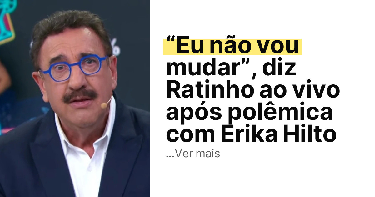 “Eu não vou mudar”, diz Ratinho ao vivo após polêmica com Erika Hilto imagem principal