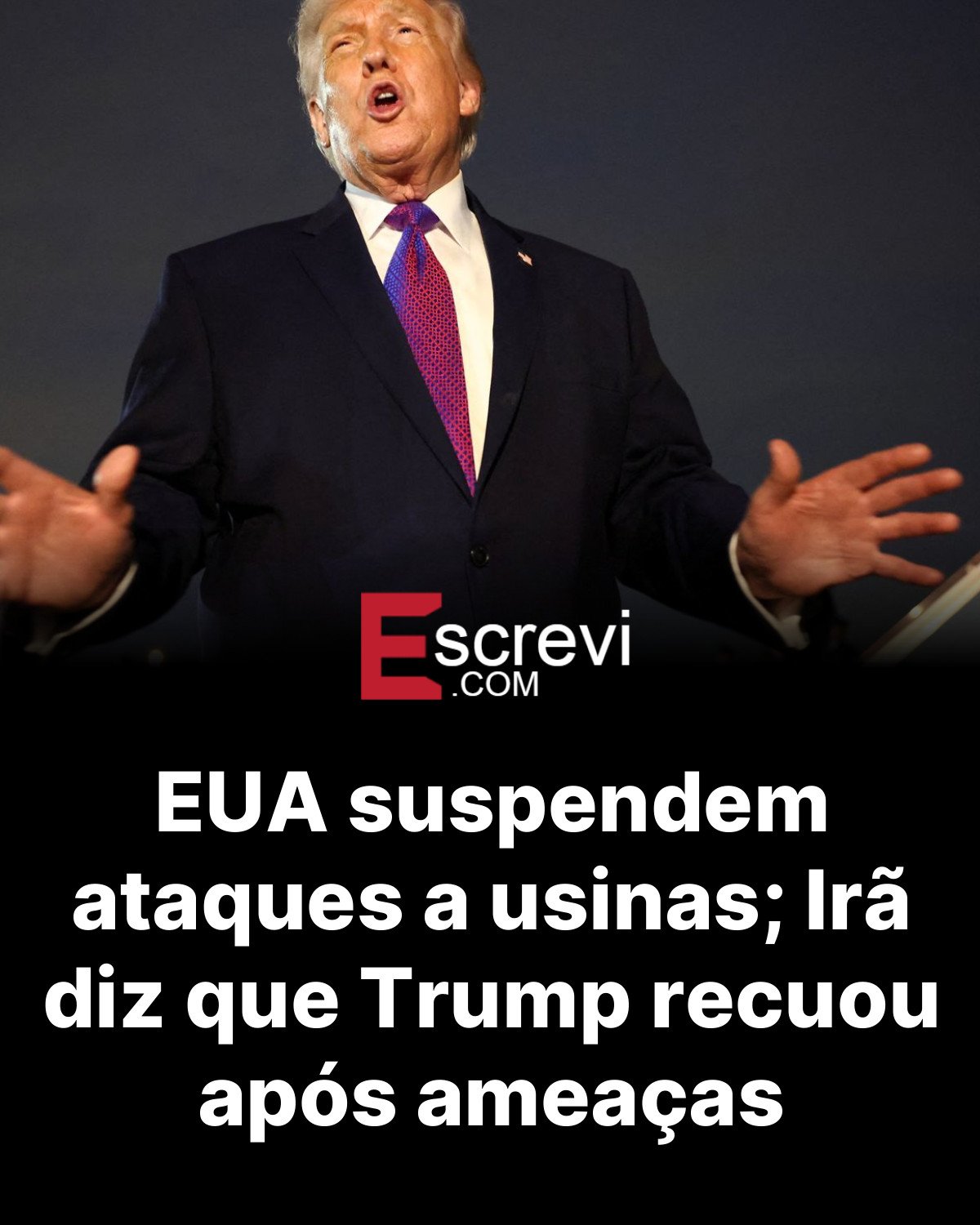 EUA suspendem ataques a usinas; Irã diz que Trump recuou após ameaças card preto