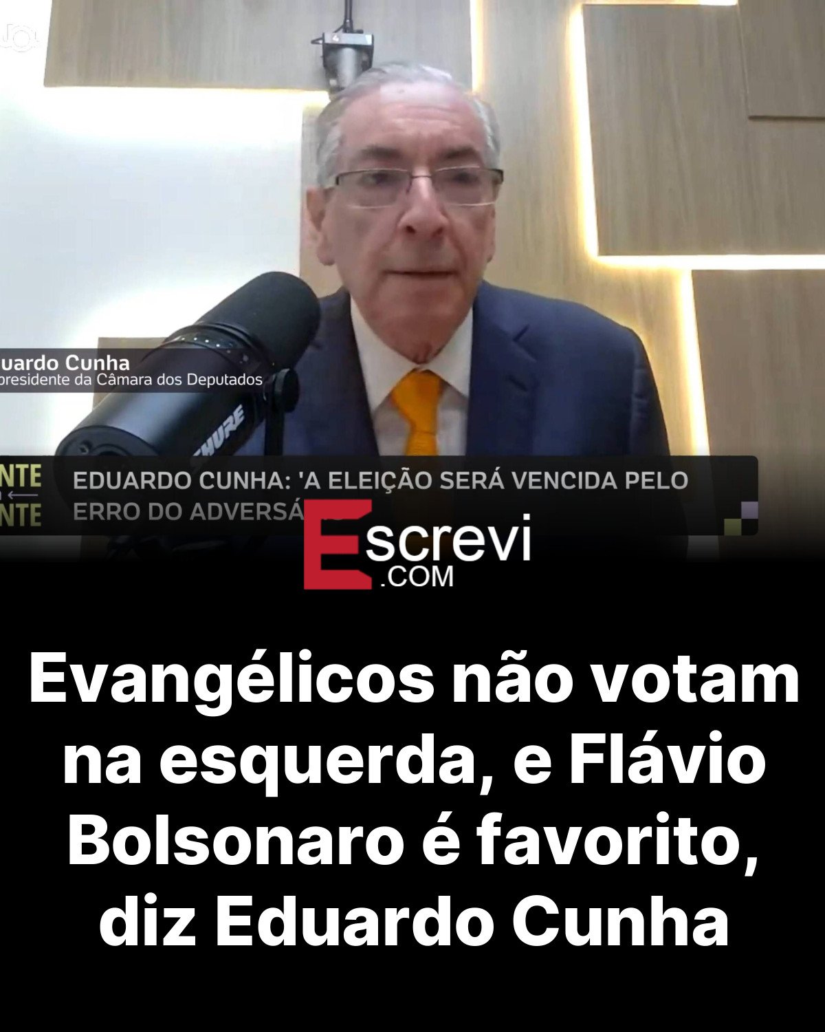 Evangélicos não votam na esquerda, e Flávio Bolsonaro é favorito, diz Eduardo Cunha card preto