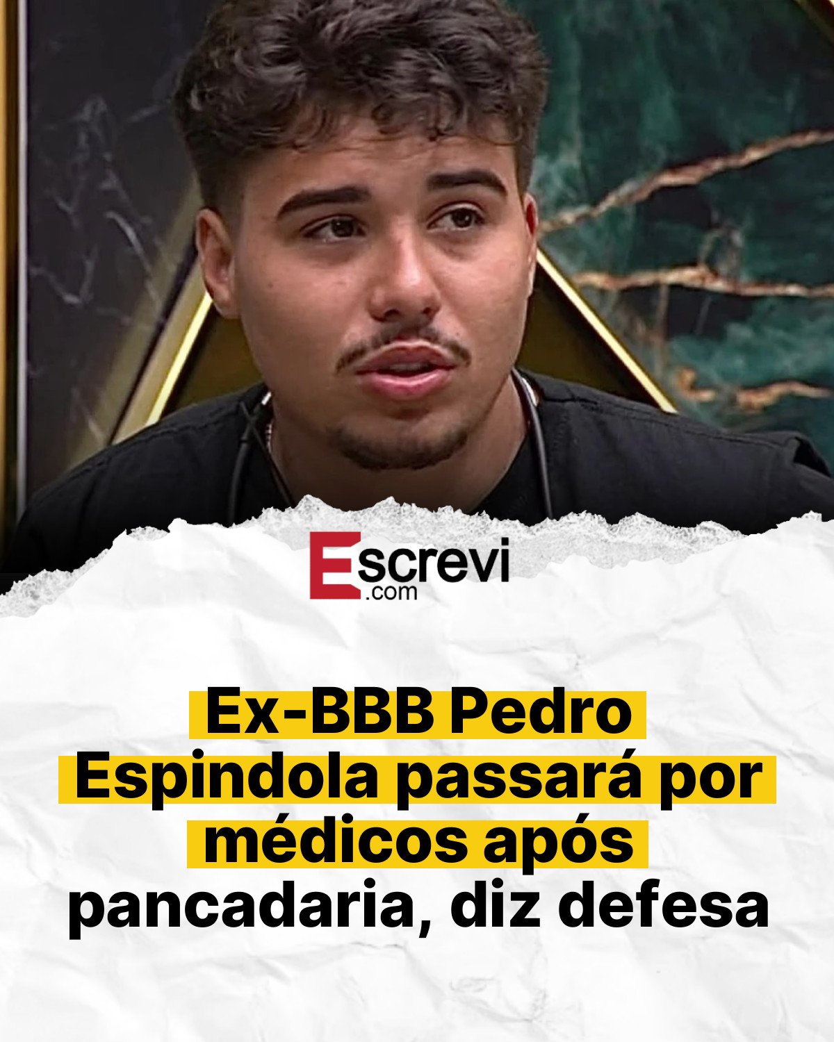 Ex-BBB Pedro Espindola passará por médicos após pancadaria, diz defesa card branco