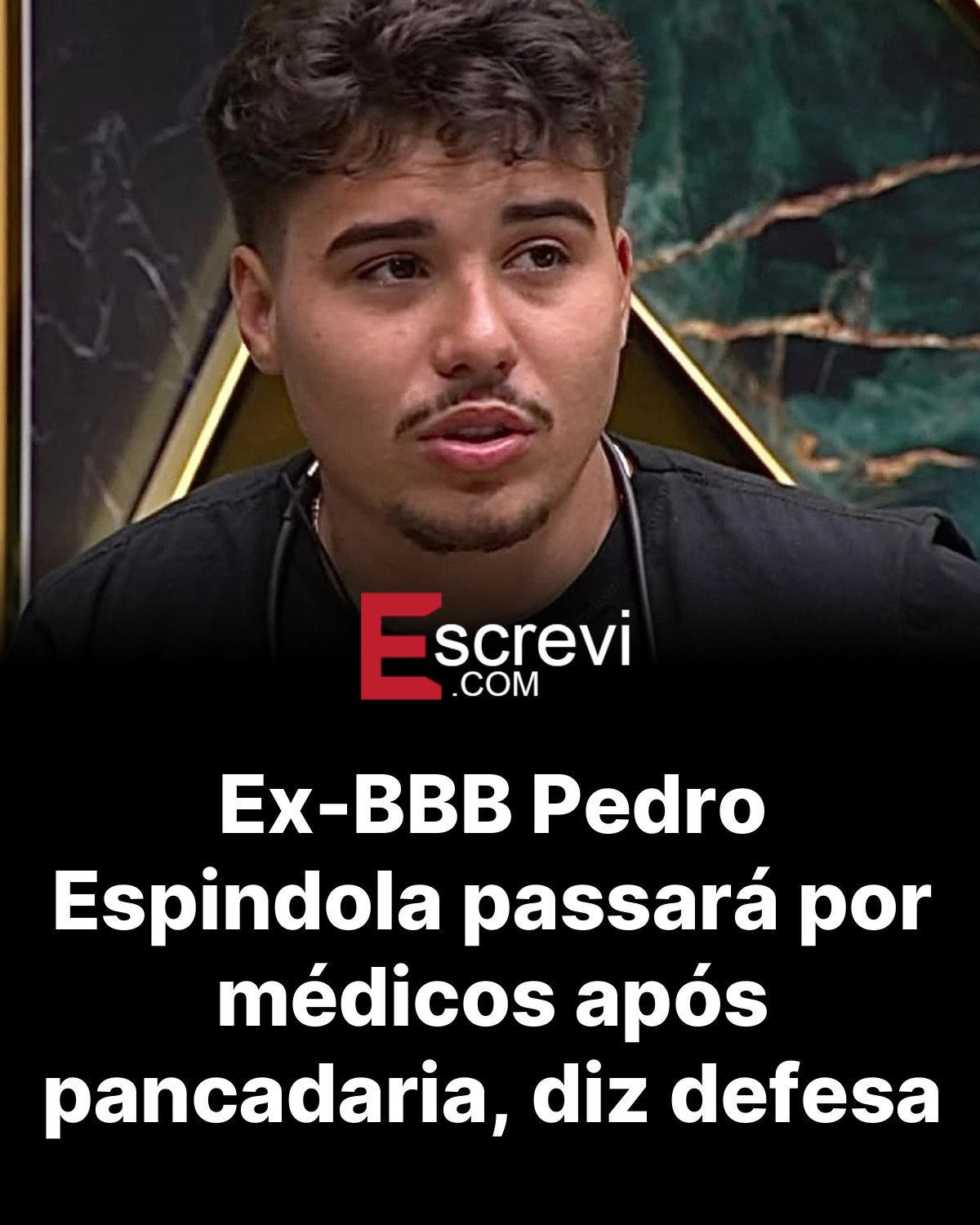 Ex-BBB Pedro Espindola passará por médicos após pancadaria, diz defesa card preto