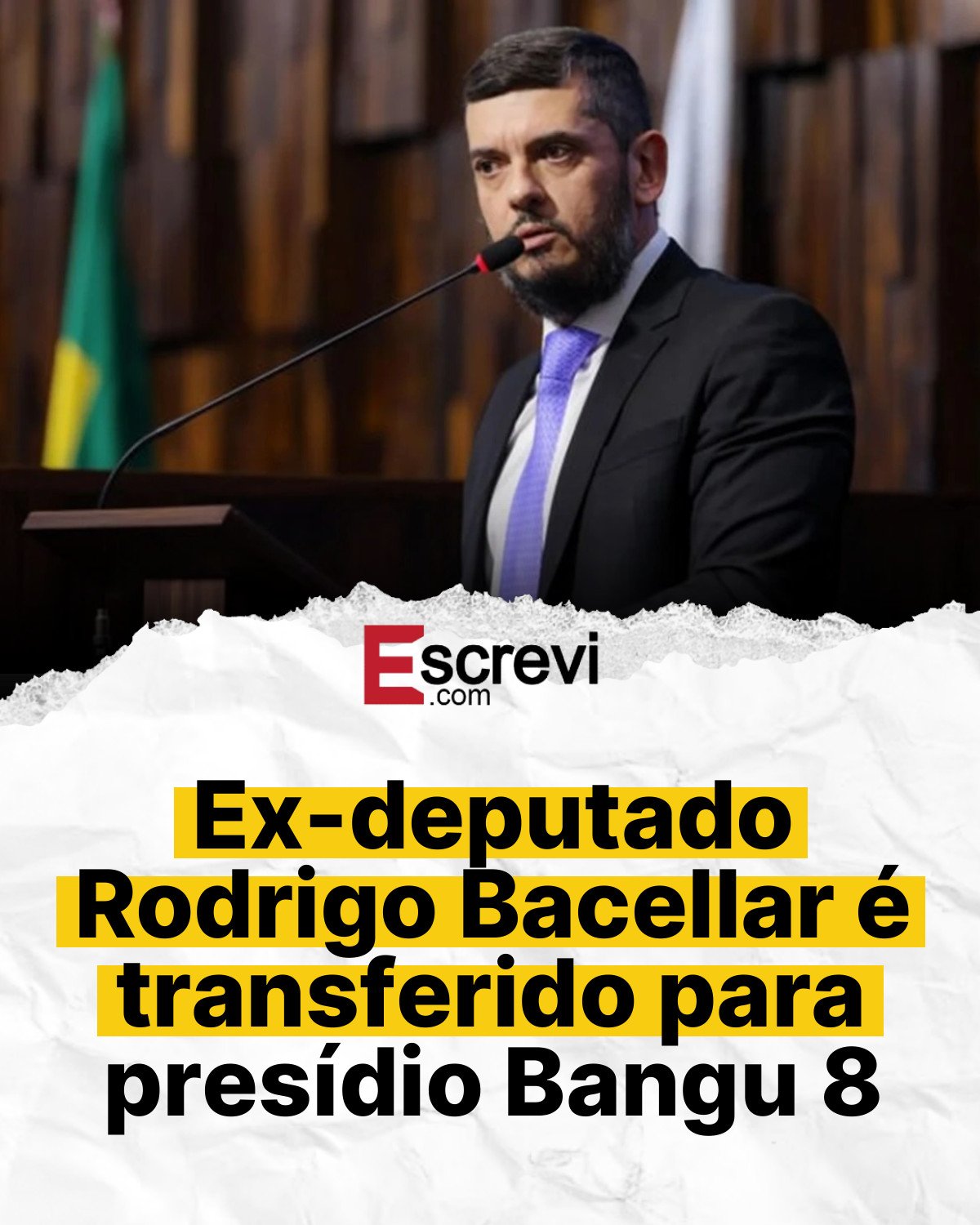 Ex-deputado Rodrigo Bacellar é transferido para presídio Bangu 8 card branco