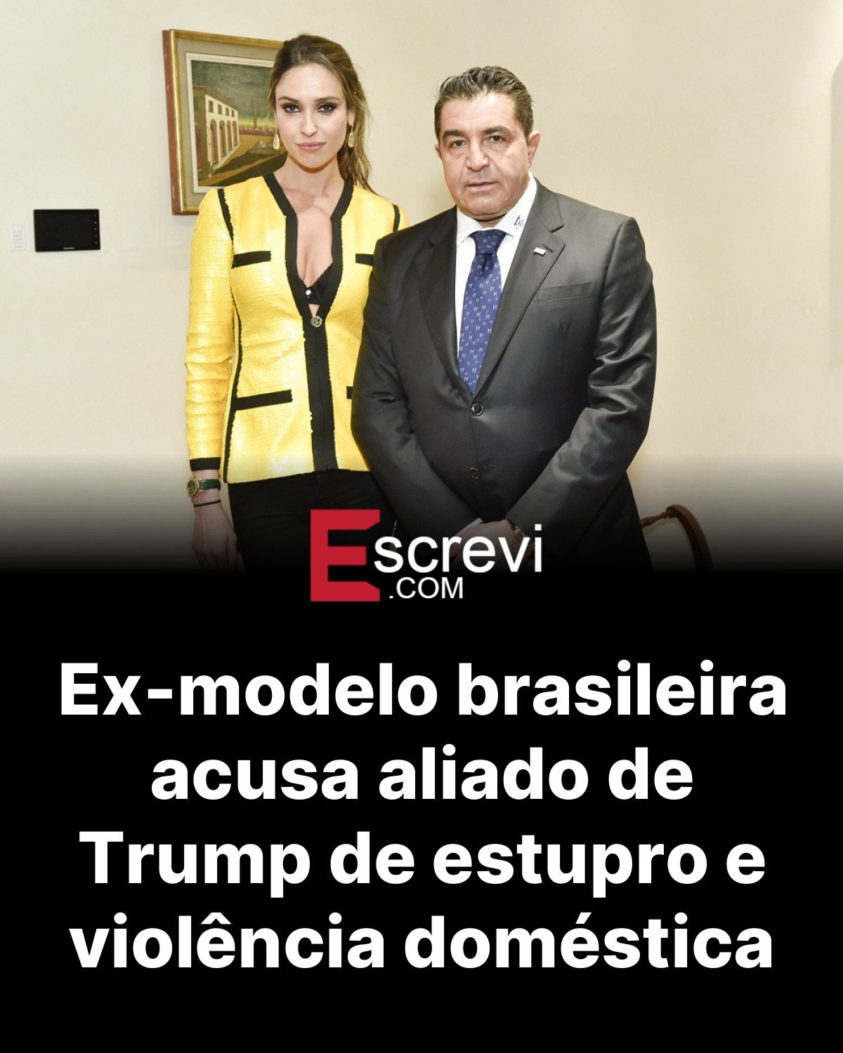 Ex-modelo brasileira acusa aliado de Trump de estupro e violência doméstica card preto