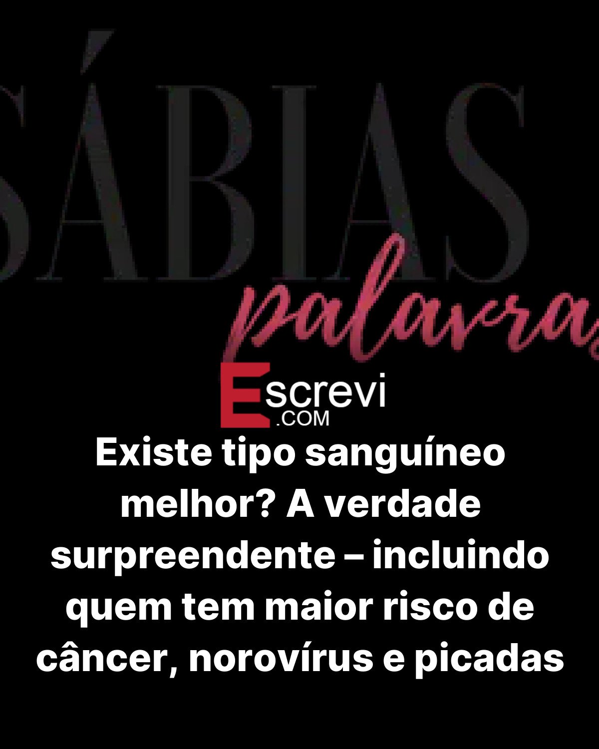 Existe tipo sanguíneo melhor? A verdade surpreendente – incluindo quem tem maior risco de câncer, norovírus e picadas de insetos card preto