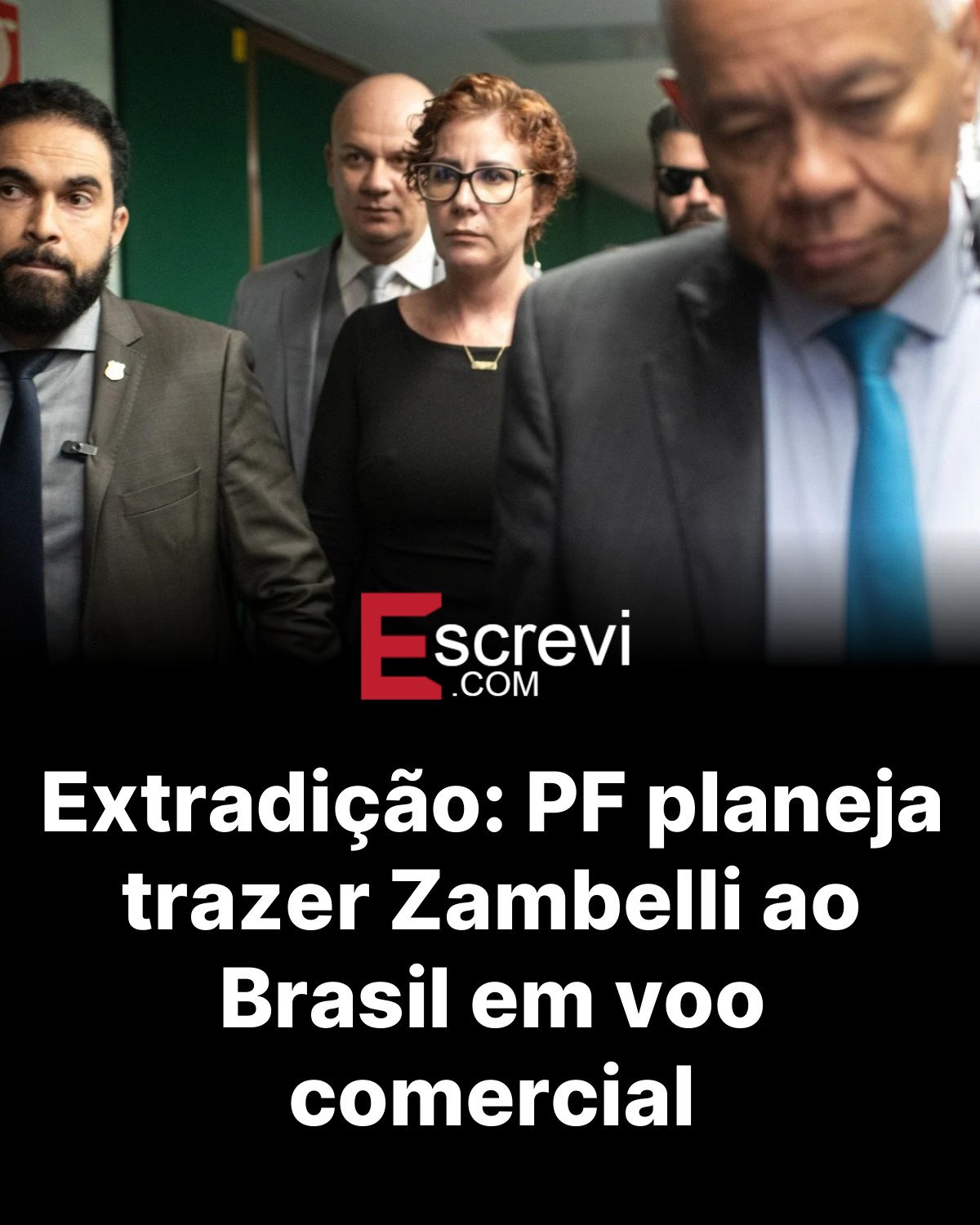 Extradição: PF planeja trazer Zambelli ao Brasil em voo comercial card preto