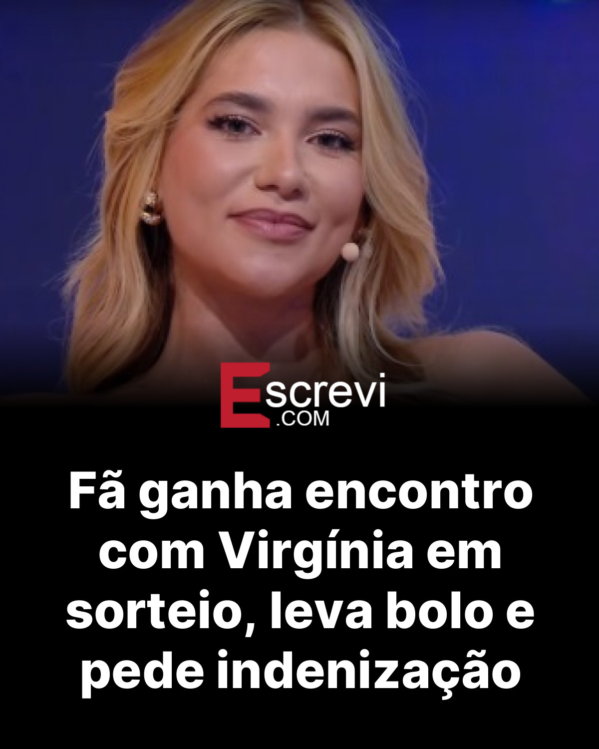 Fã ganha encontro com Virgínia em sorteio, leva bolo e pede indenização card preto