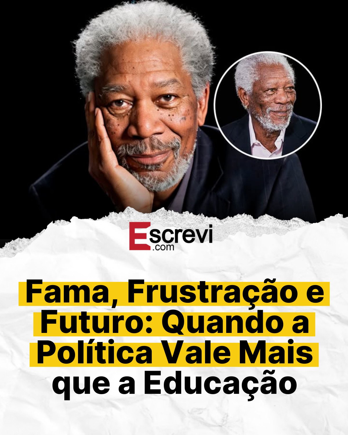 Fama, Frustração e Futuro: Quando a Política Vale Mais que a Educação card branco