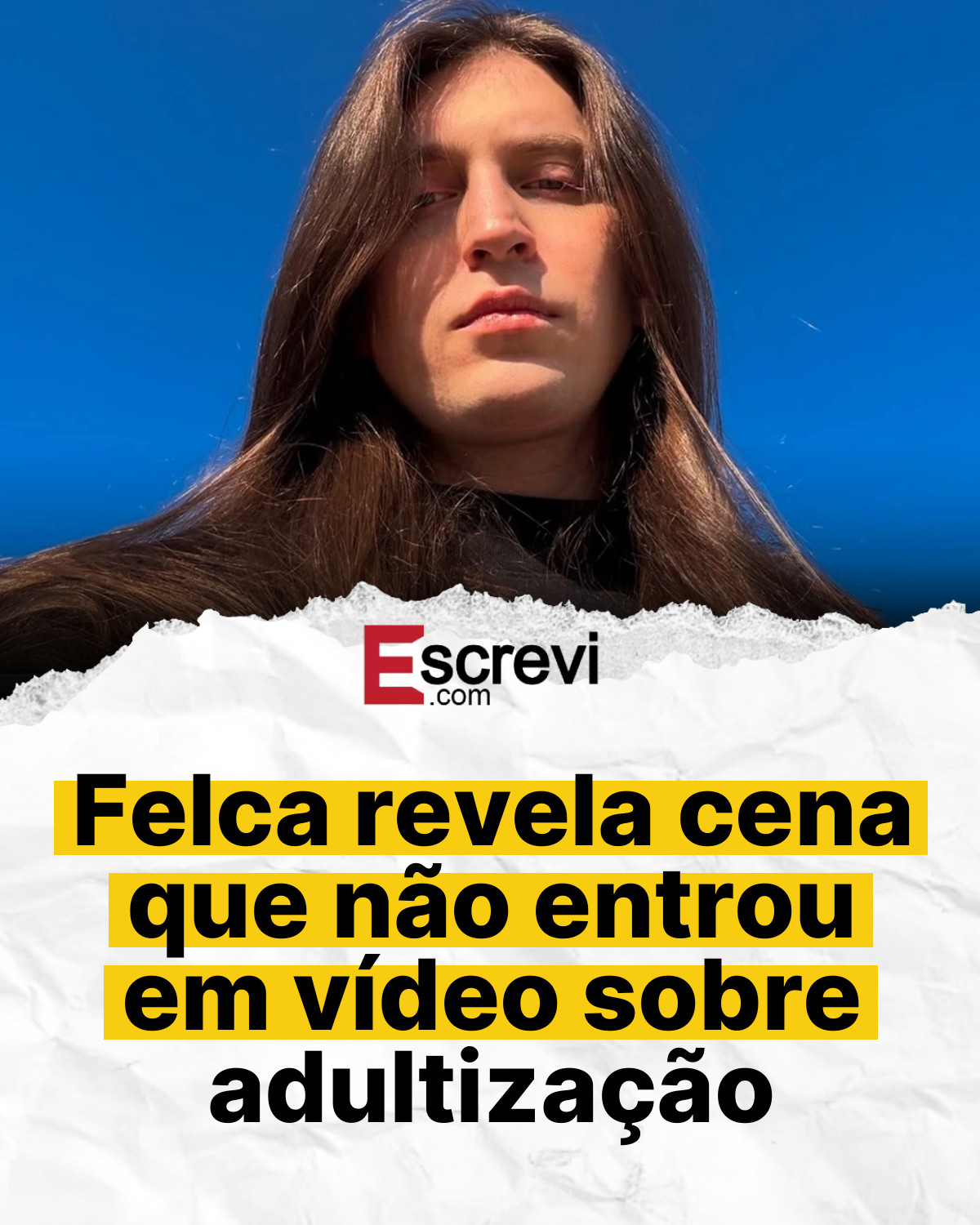 Felca revela cena que não entrou em vídeo sobre adultização card branco