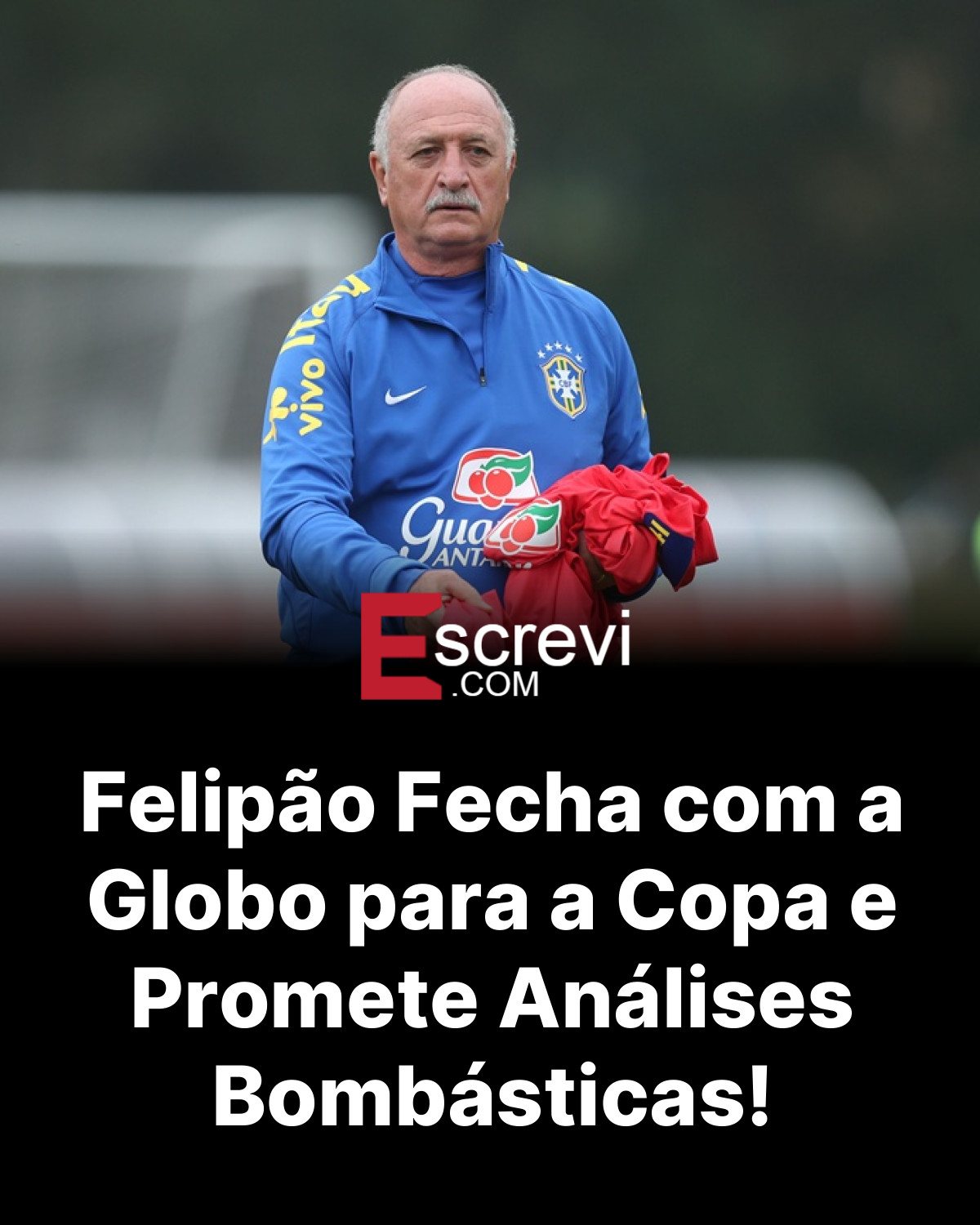 Felipão Fecha com a Globo para a Copa e Promete Análises Bombásticas! card preto