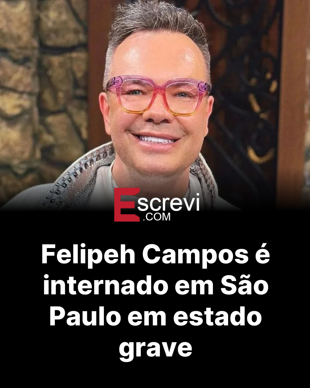 Felipeh Campos é internado em São Paulo em estado grave card preto