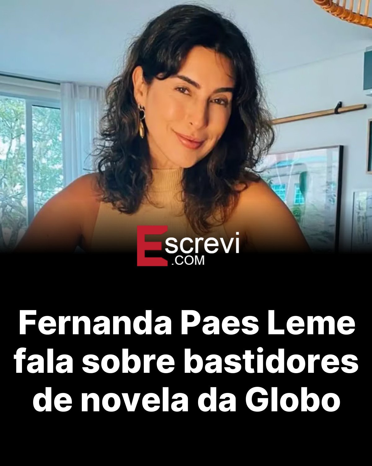 Fernanda Paes Leme fala sobre bastidores de novela da Globo card preto
