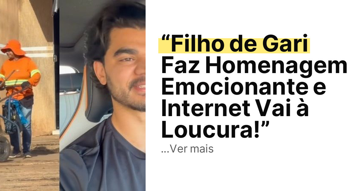“Filho de Gari Faz Homenagem Emocionante e Internet Vai à Loucura!” imagem principal