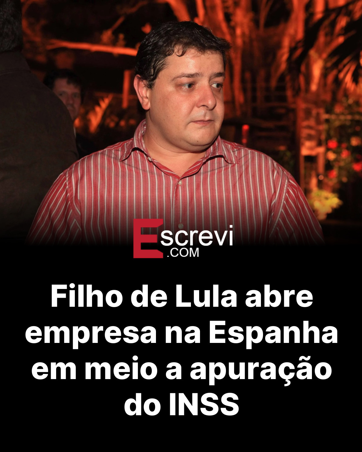 Filho de Lula abre empresa na Espanha em meio a apuração do INSS card preto