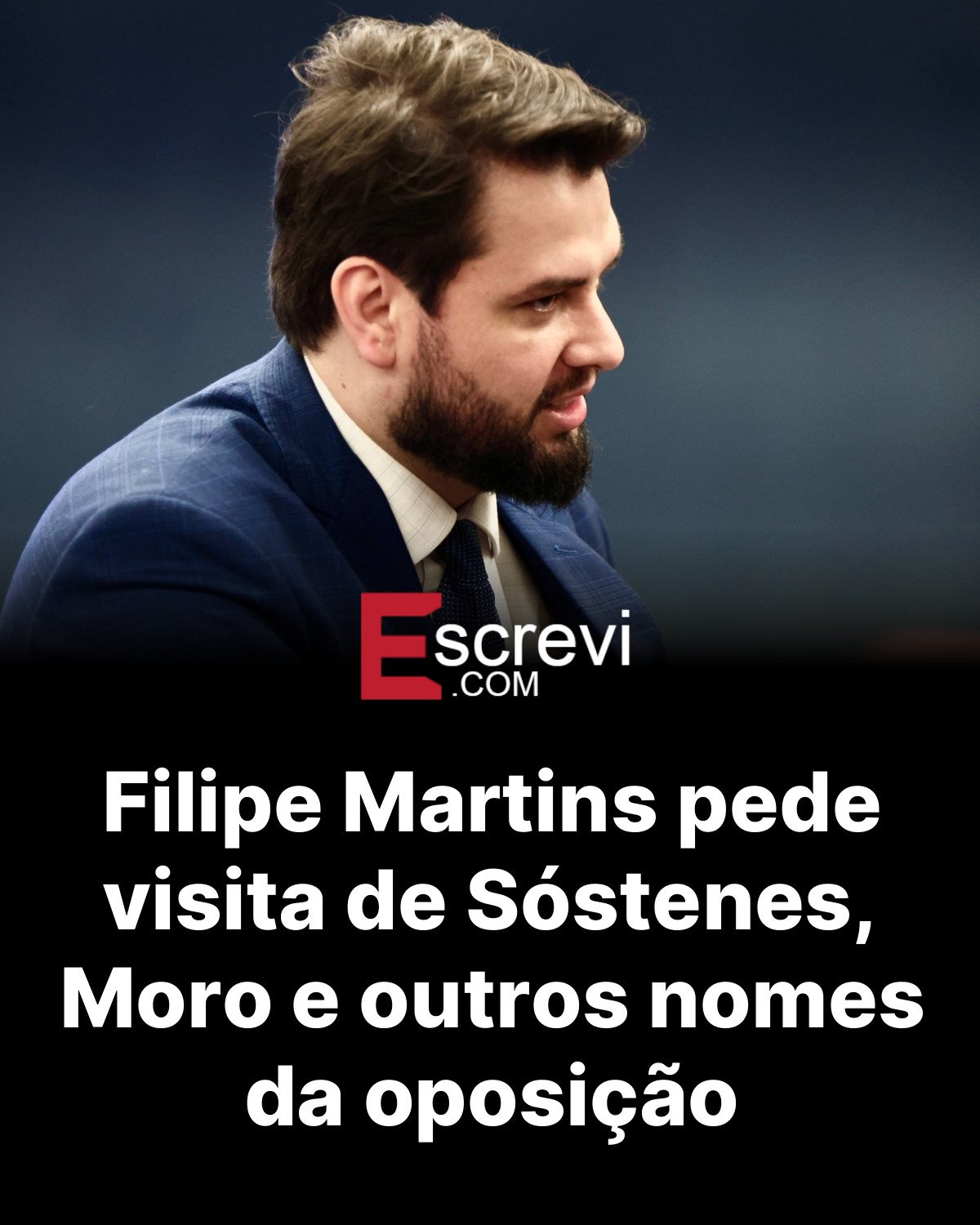 Filipe Martins pede visita de Sóstenes, Moro e outros nomes da oposição card preto