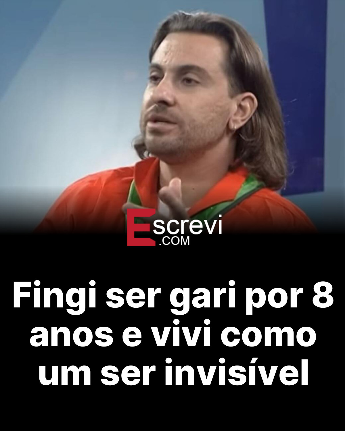 Fingi ser gari por 8 anos e vivi como um ser invisível card preto