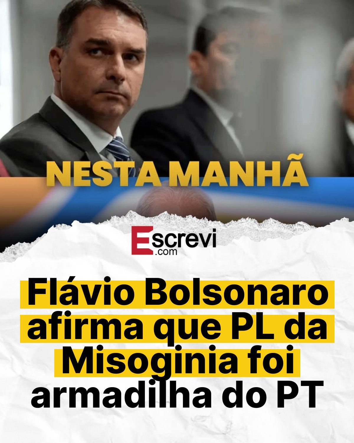 Flávio Bolsonaro afirma que PL da Misoginia foi armadilha do PT card branco