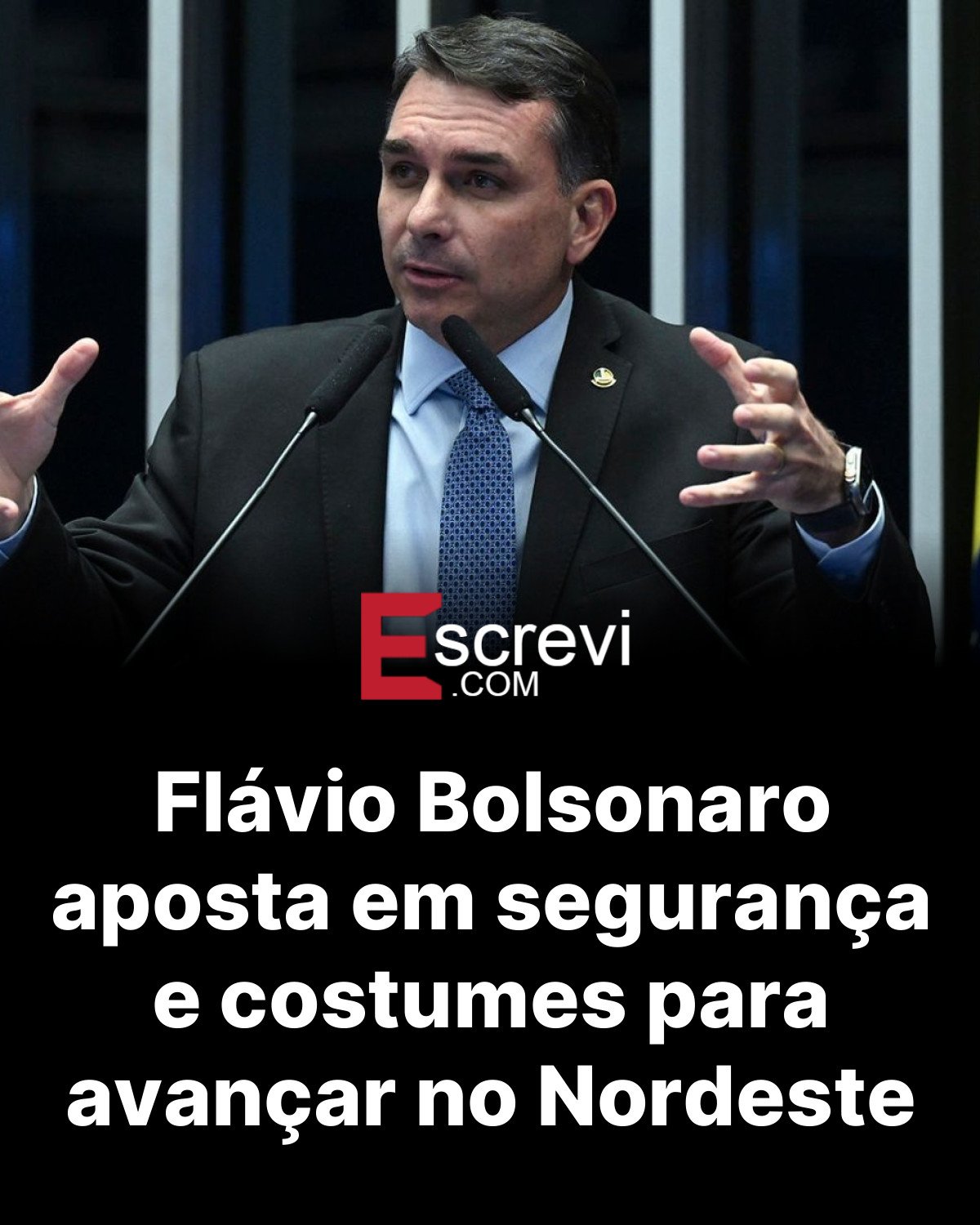 Flávio Bolsonaro aposta em segurança e costumes para avançar no Nordeste card preto