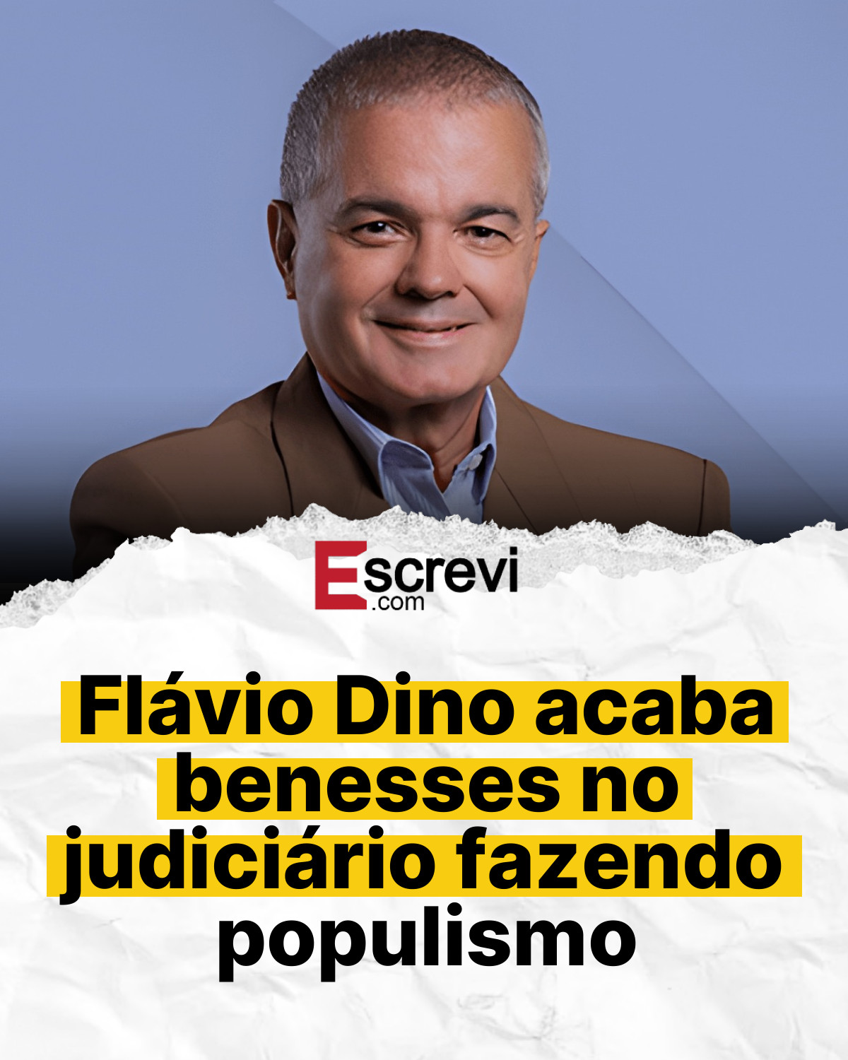 Flávio Dino acaba benesses no judiciário fazendo populismo card branco