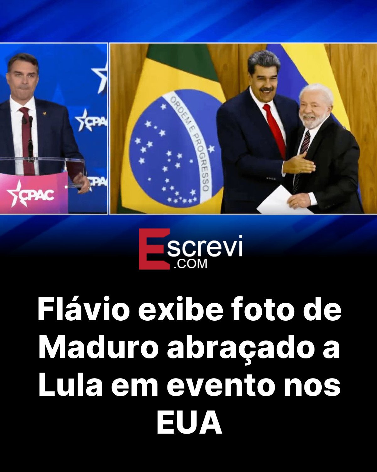 Flávio exibe foto de Maduro abraçado a Lula em evento nos EUA card preto