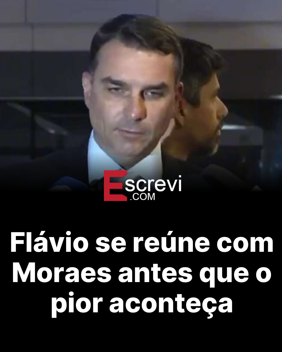 Flávio se reúne com Moraes antes que o pior aconteça card preto
