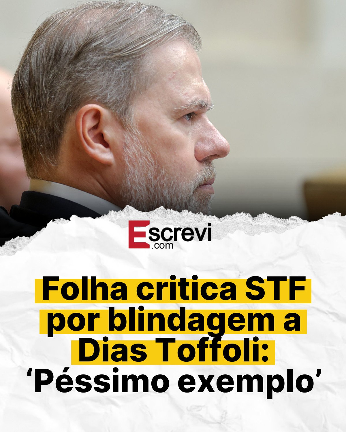 Folha critica STF por blindagem a Dias Toffoli: ‘Péssimo exemplo’ card branco