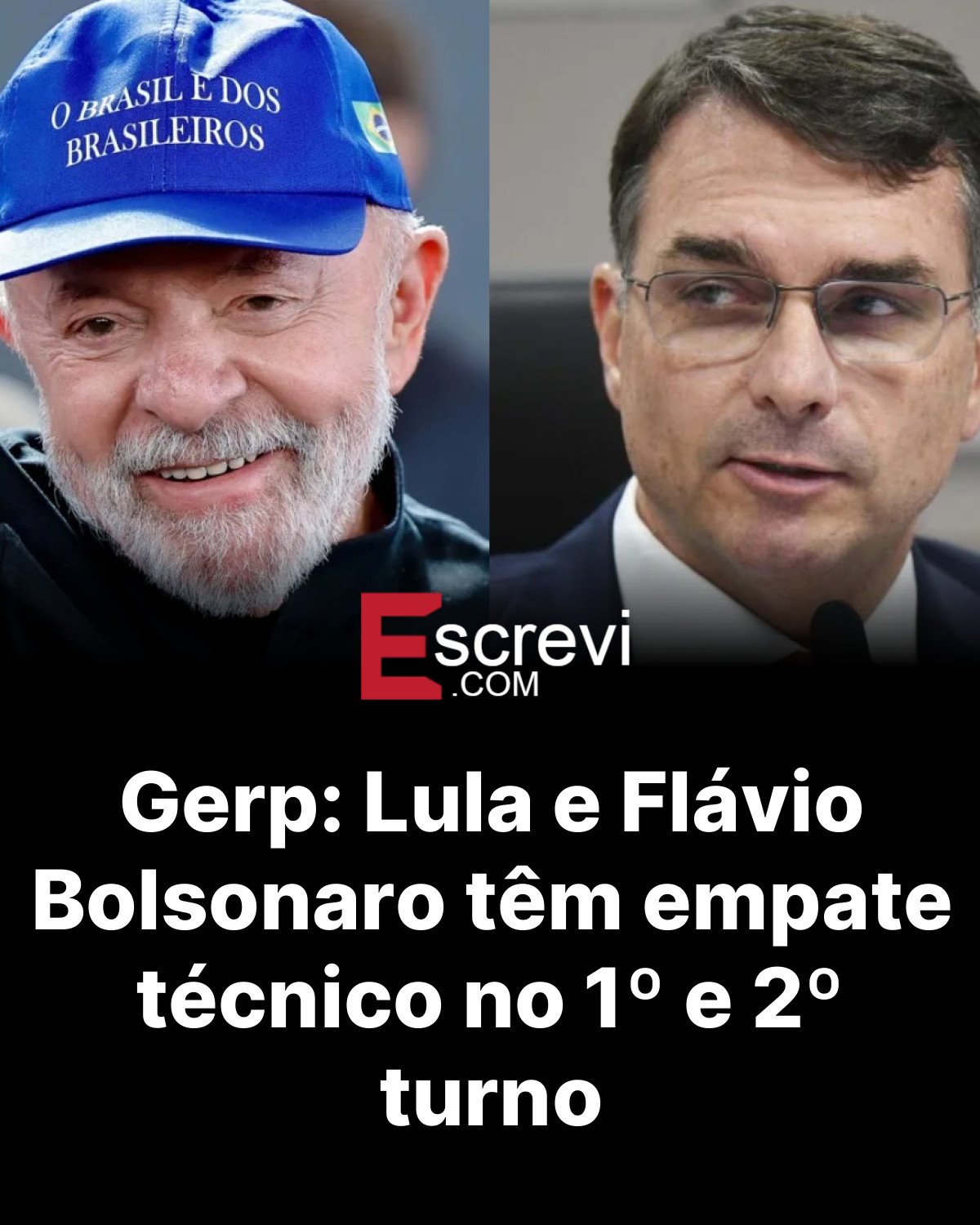 Gerp: Lula e Flávio Bolsonaro têm empate técnico no 1º e 2º turno card preto