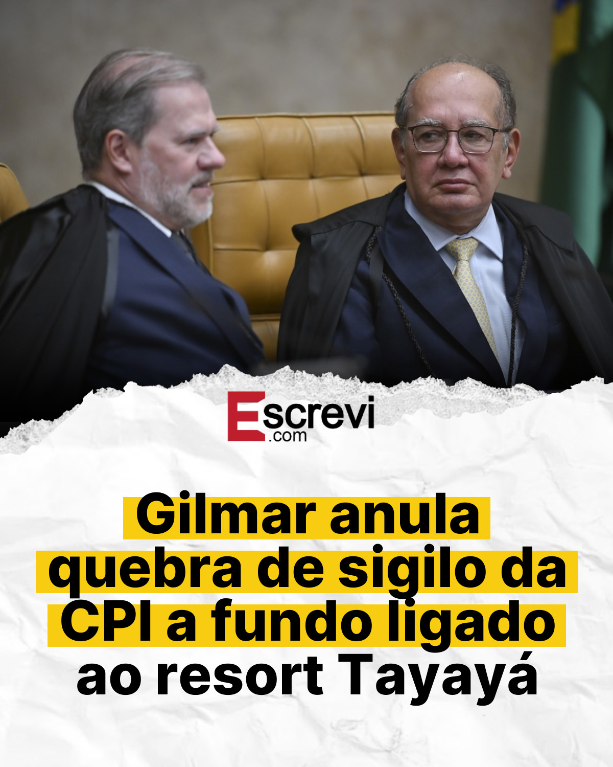 Gilmar anula quebra de sigilo da CPI a fundo ligado ao resort Tayayá card branco