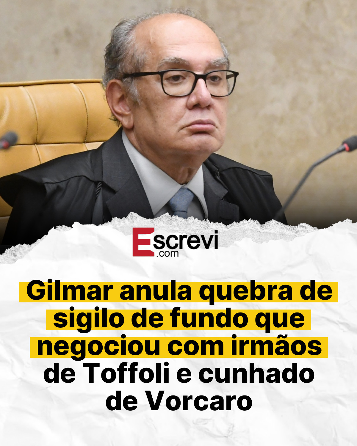 Gilmar anula quebra de sigilo de fundo que negociou com irmãos de Toffoli e cunhado de Vorcaro card branco