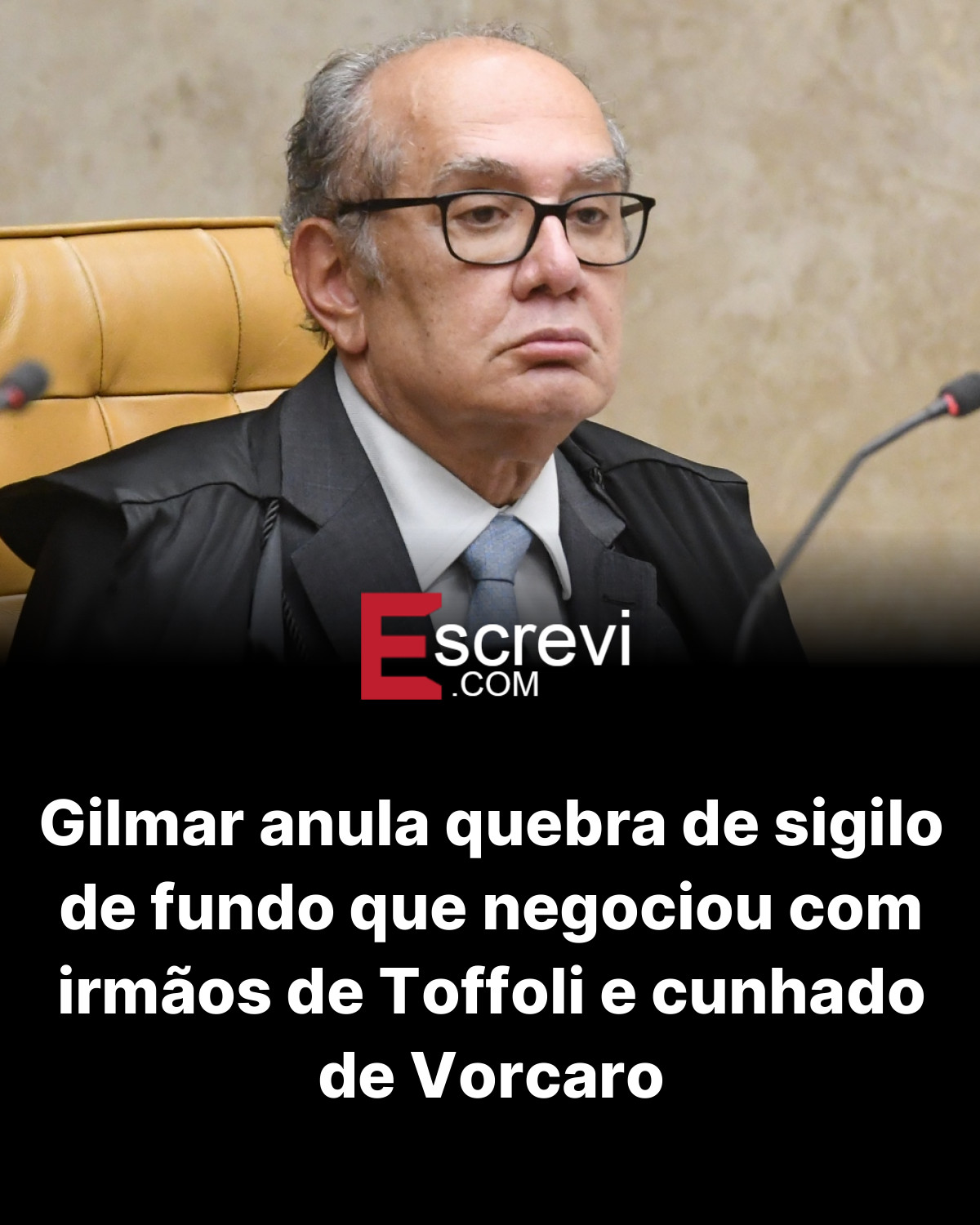 Gilmar anula quebra de sigilo de fundo que negociou com irmãos de Toffoli e cunhado de Vorcaro card preto