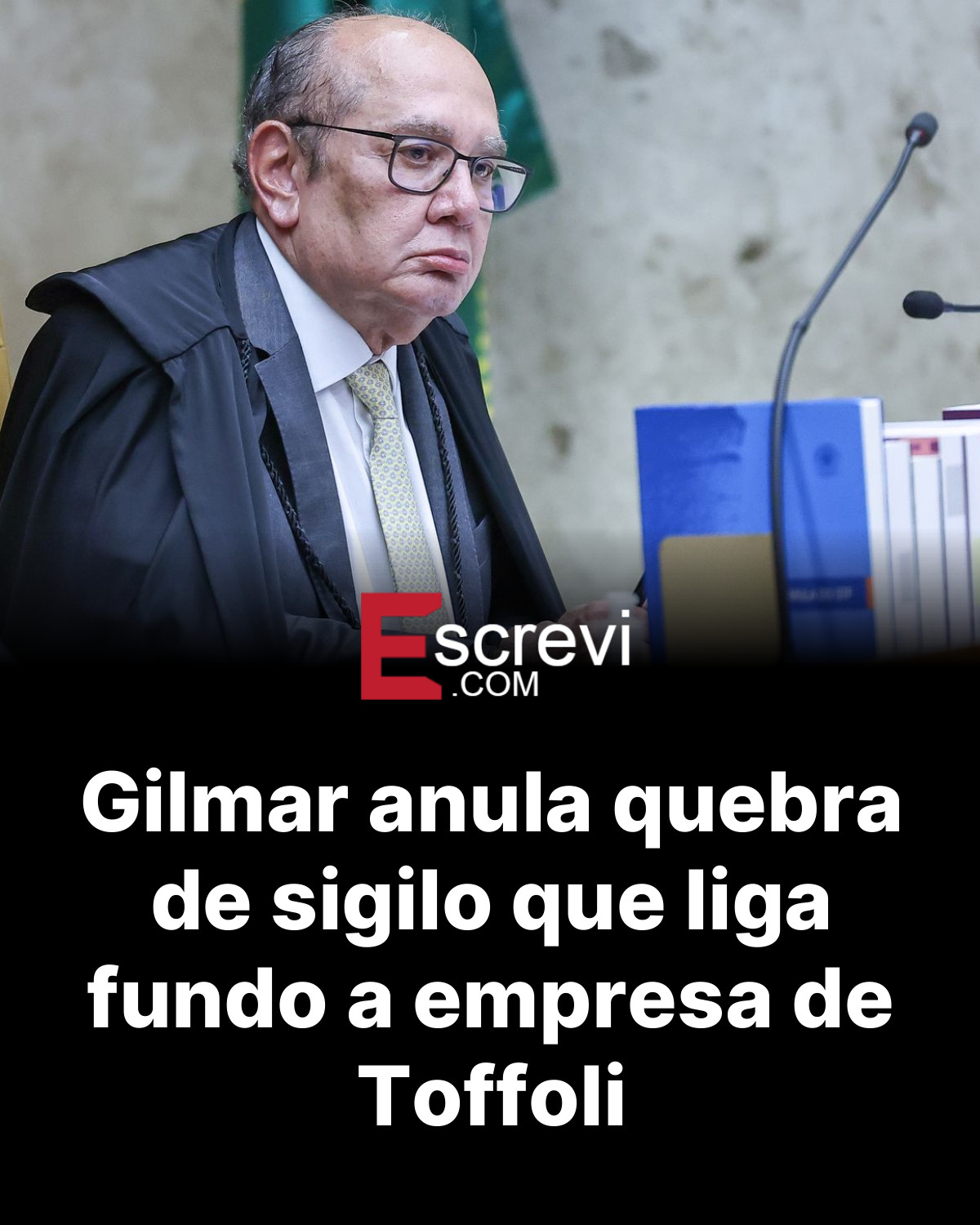 Gilmar anula quebra de sigilo que liga fundo a empresa de Toffoli card preto
