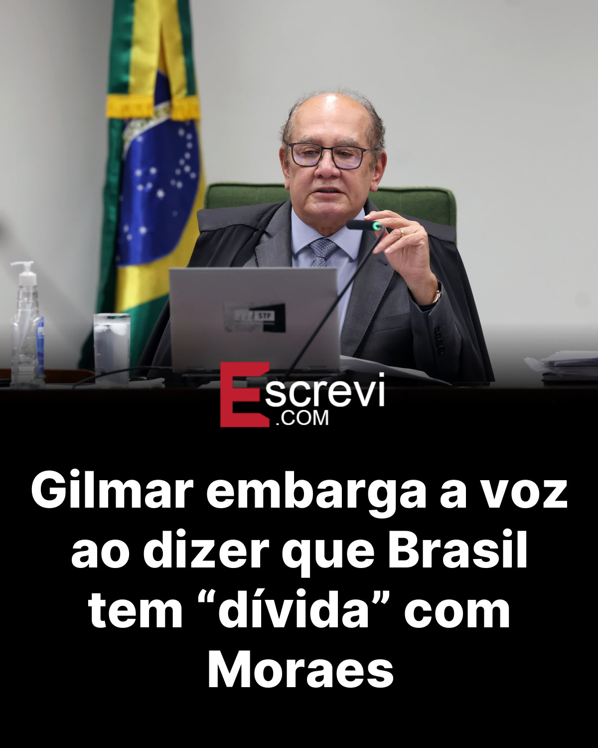 Gilmar embarga a voz ao dizer que Brasil tem “dívida” com Moraes card preto
