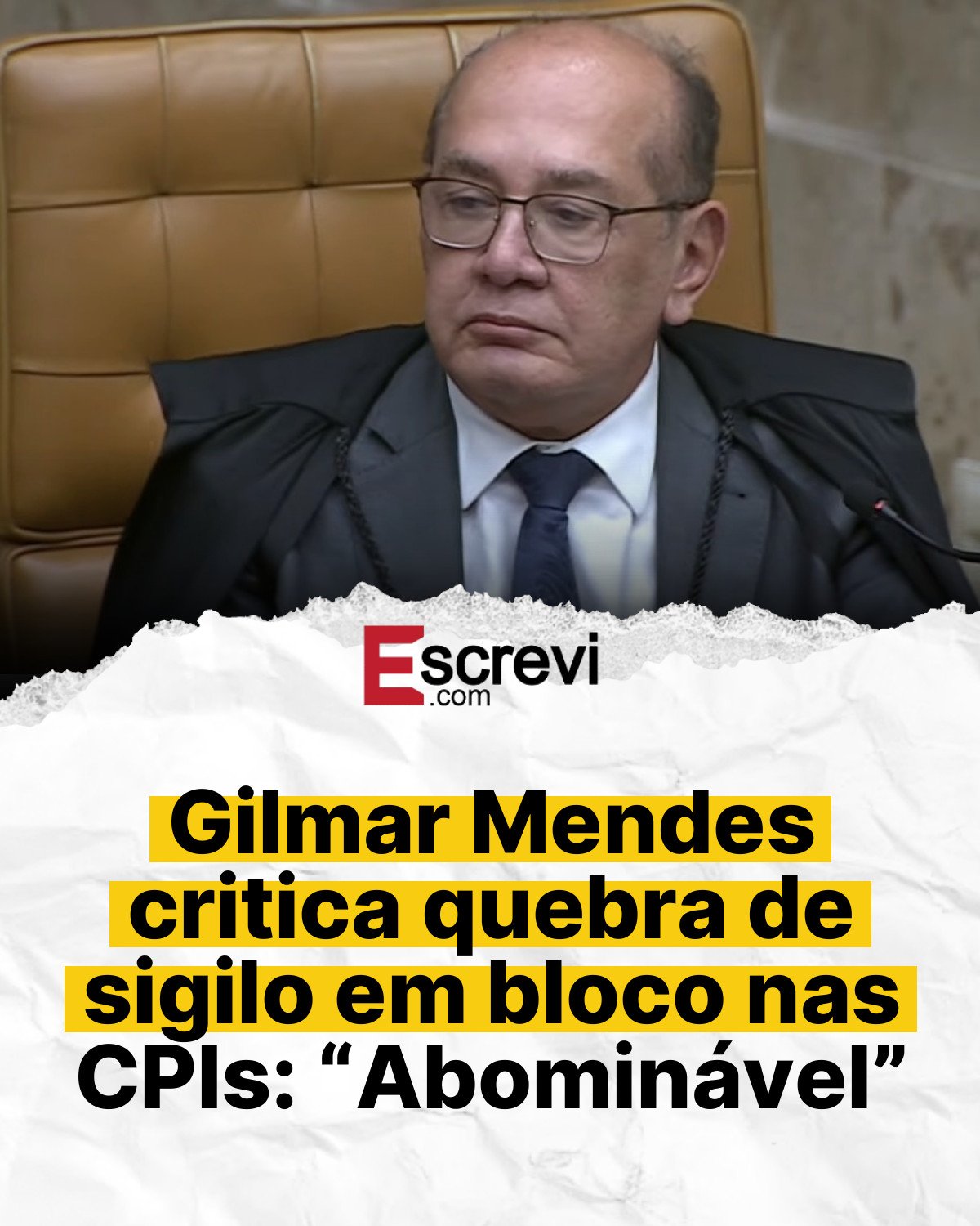 Gilmar Mendes critica quebra de sigilo em bloco nas CPIs: “Abominável” card branco