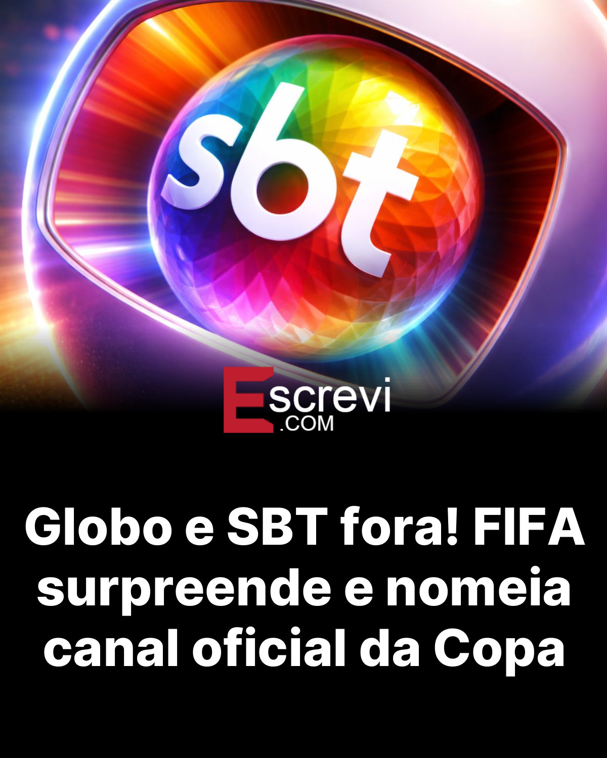Globo e SBT fora! FIFA surpreende e nomeia canal oficial da Copa card preto