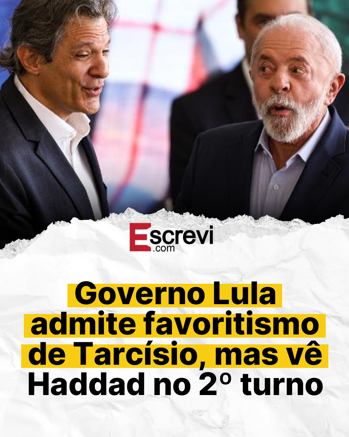 Governo Lula admite favoritismo de Tarcísio, mas vê Haddad no 2º turno card branco