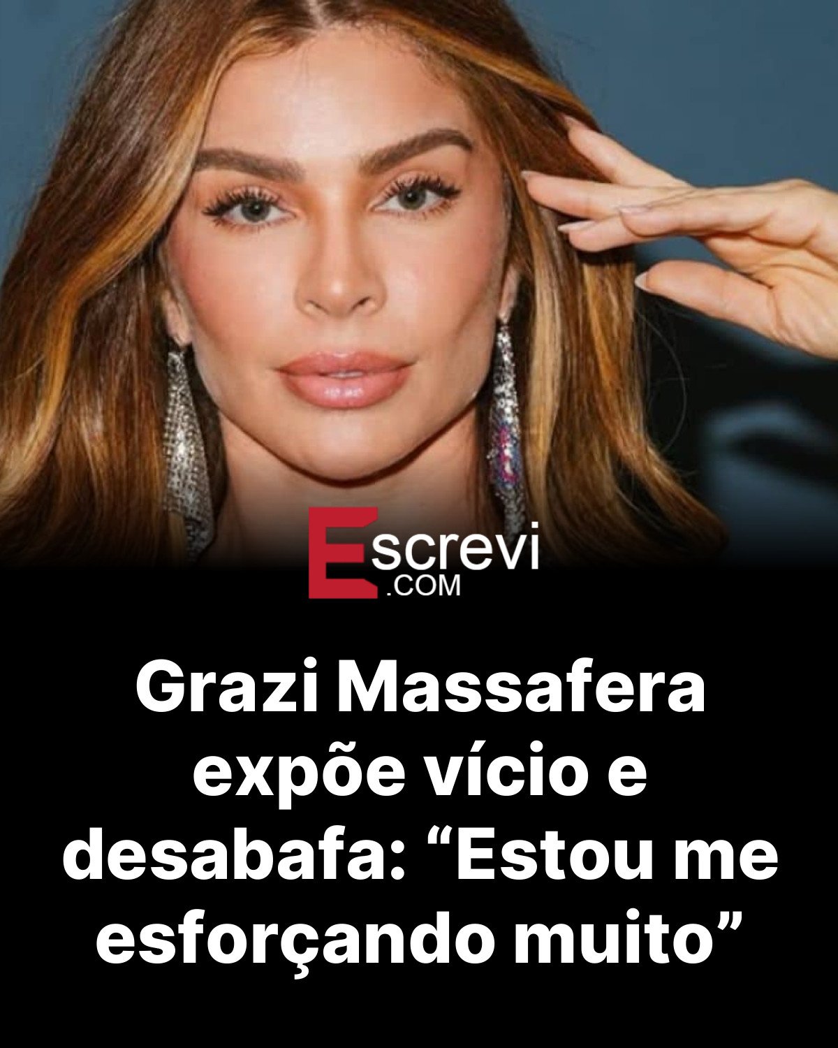 Grazi Massafera expõe vício e desabafa: “Estou me esforçando muito” card preto