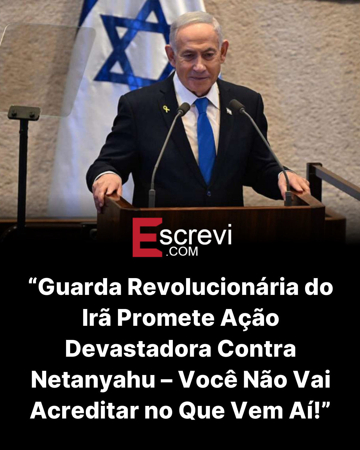 “Guarda Revolucionária do Irã Promete Ação Devastadora Contra Netanyahu – Você Não Vai Acreditar no Que Vem Aí!” card preto