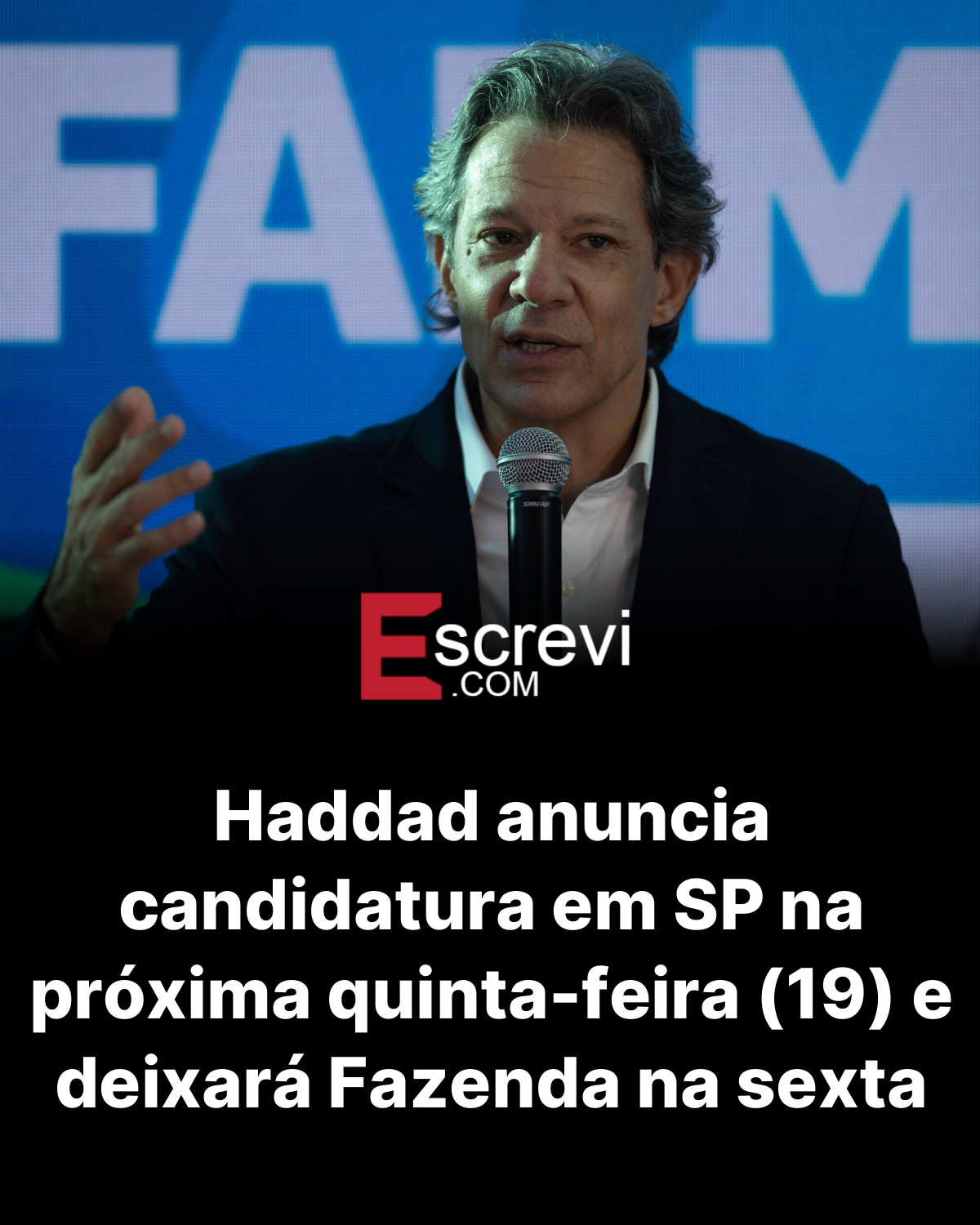 Haddad anuncia candidatura em SP na próxima quinta-feira (19) e deixará Fazenda na sexta card preto
