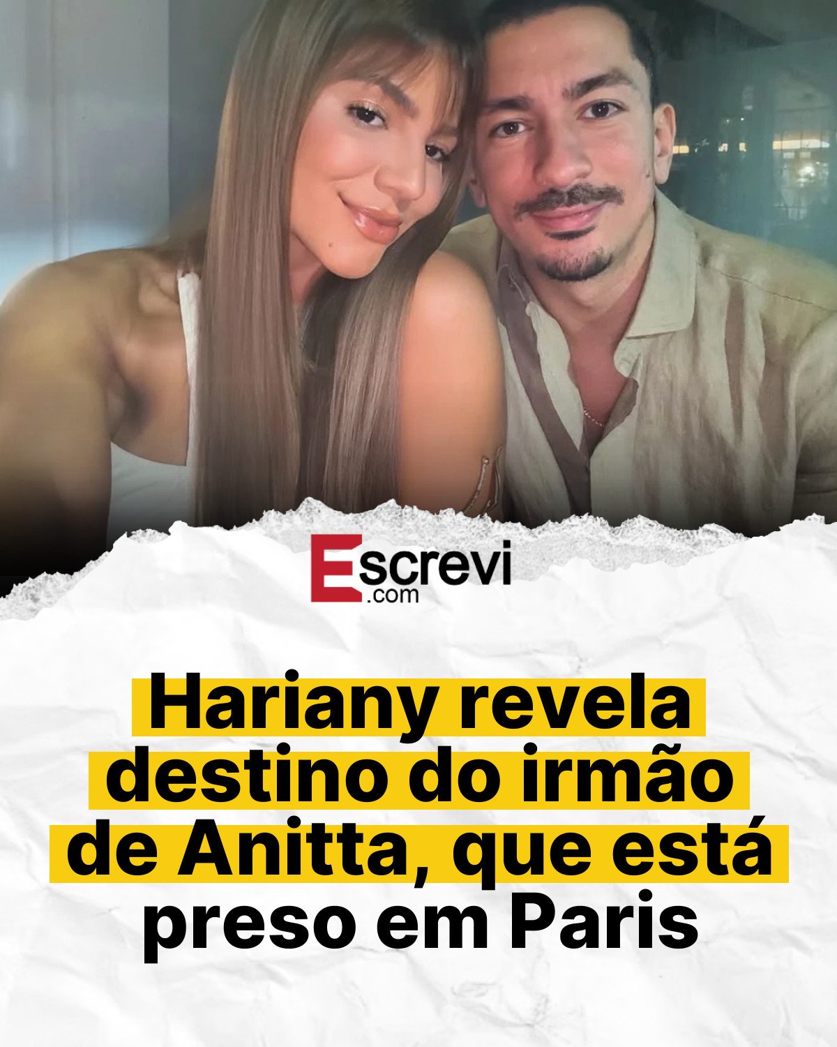 Hariany revela destino do irmão de Anitta, que está preso em Paris card branco