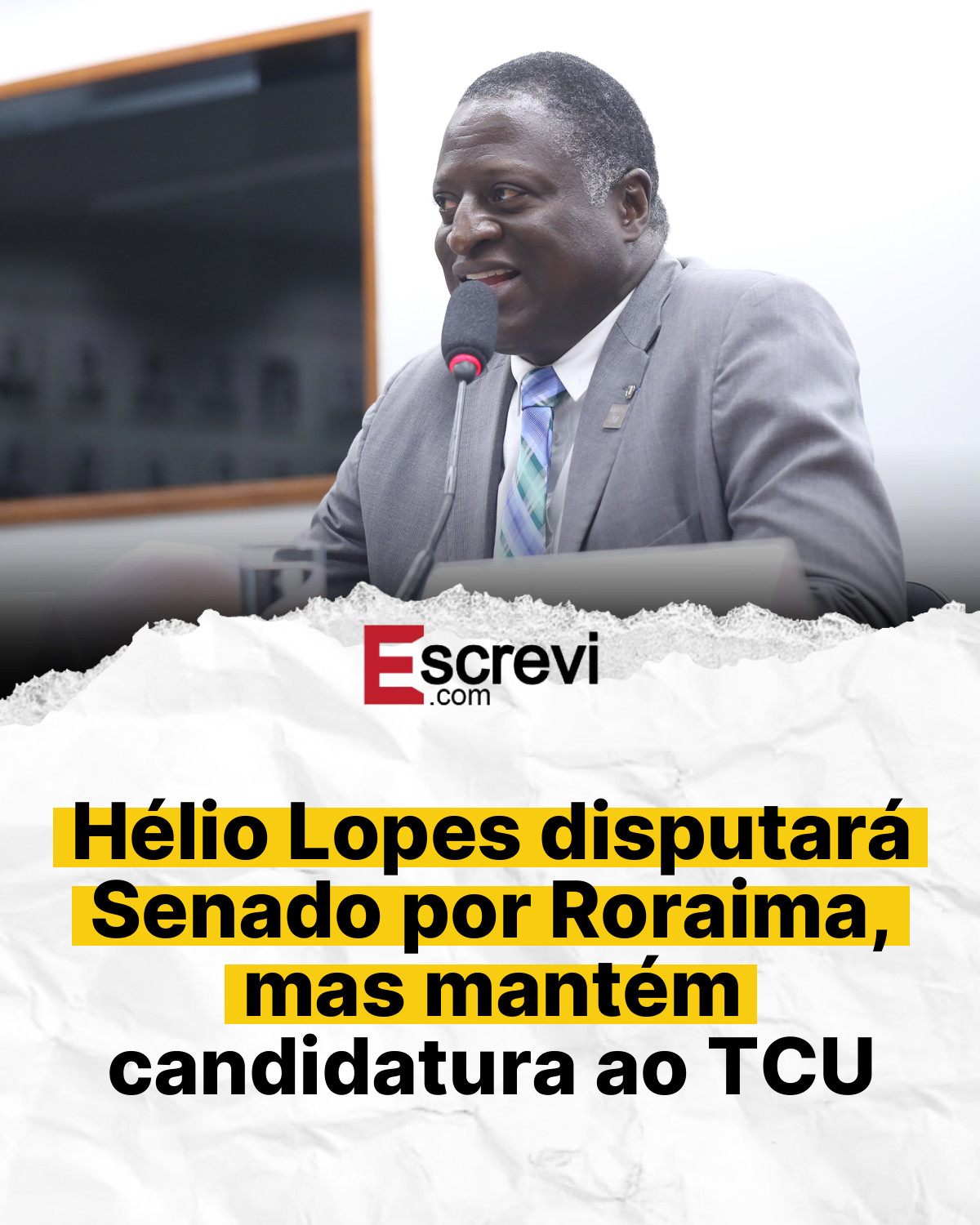 Hélio Lopes disputará Senado por Roraima, mas mantém candidatura ao TCU card branco