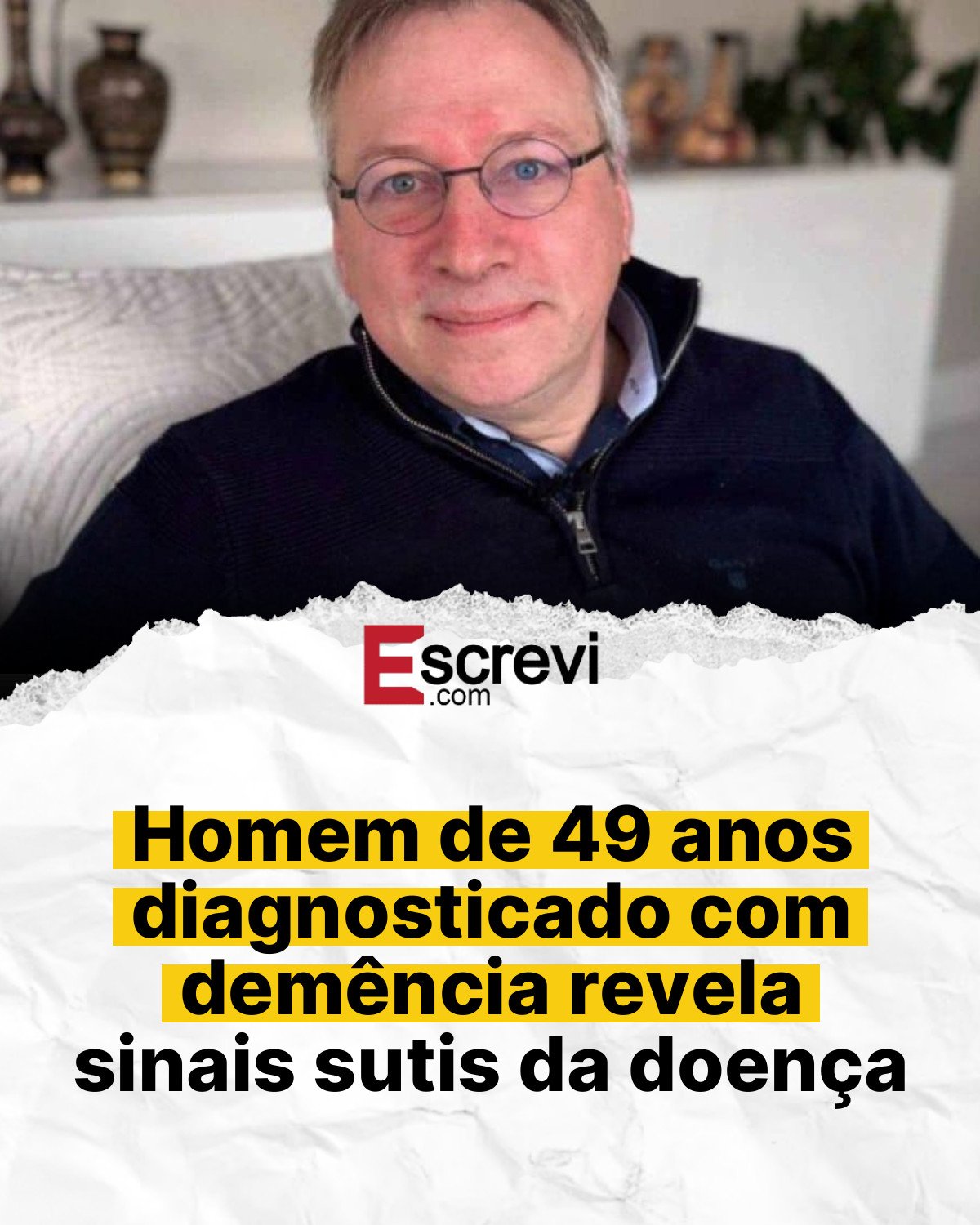 Homem de 49 anos diagnosticado com demência revela sinais sutis da doença card branco