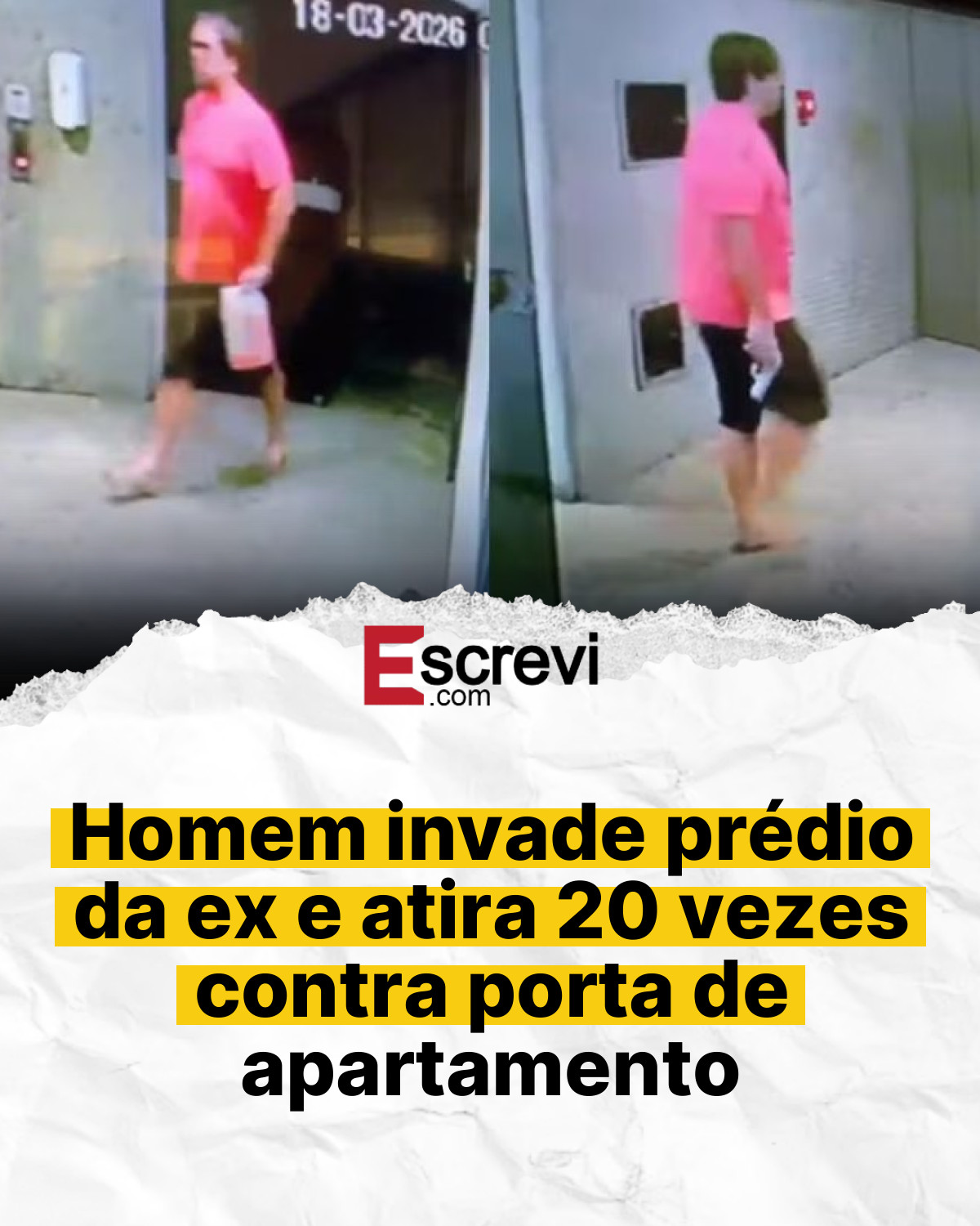 Homem invade prédio da ex e atira 20 vezes contra porta de apartamento card branco