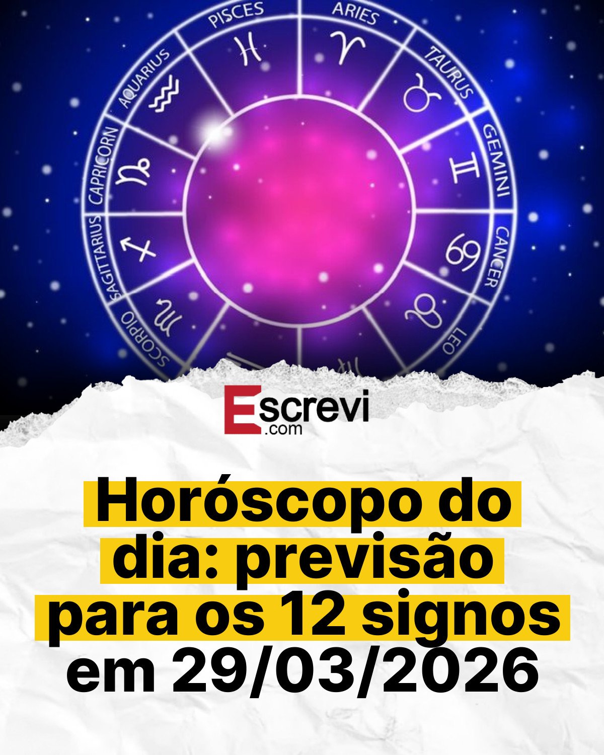 Horóscopo do dia: previsão para os 12 signos em 29/03/2026 card branco