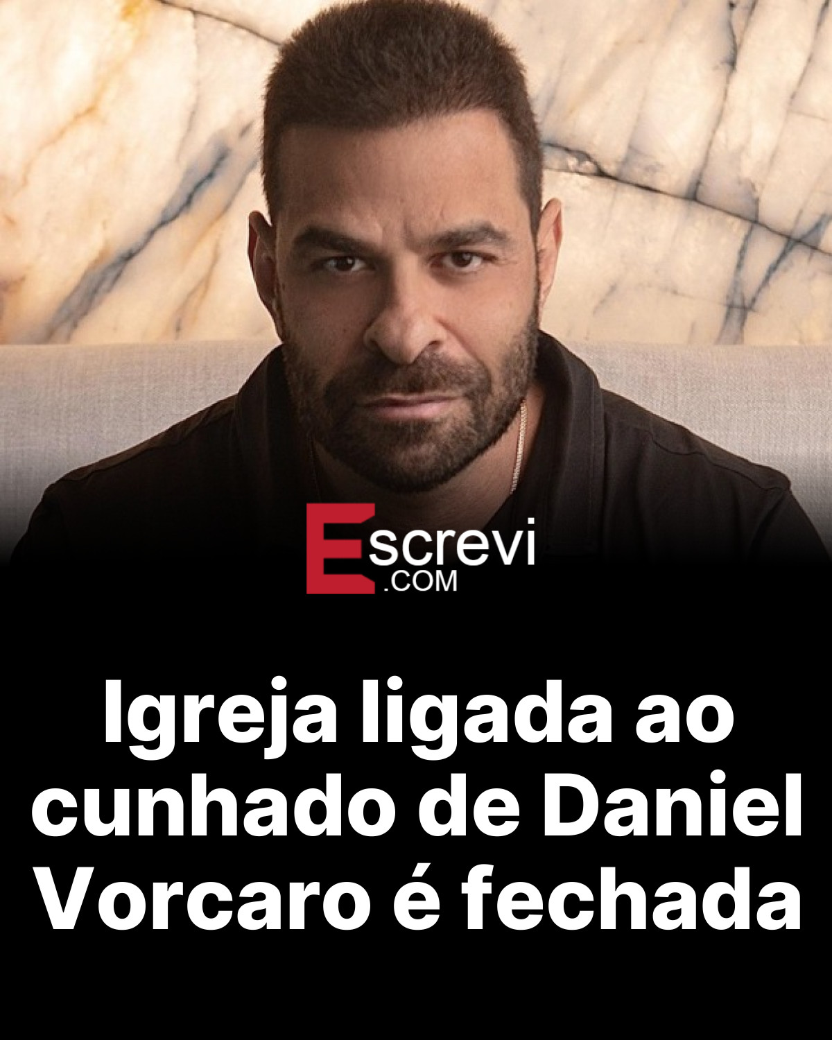 Igreja ligada ao cunhado de Daniel Vorcaro é fechada card preto
