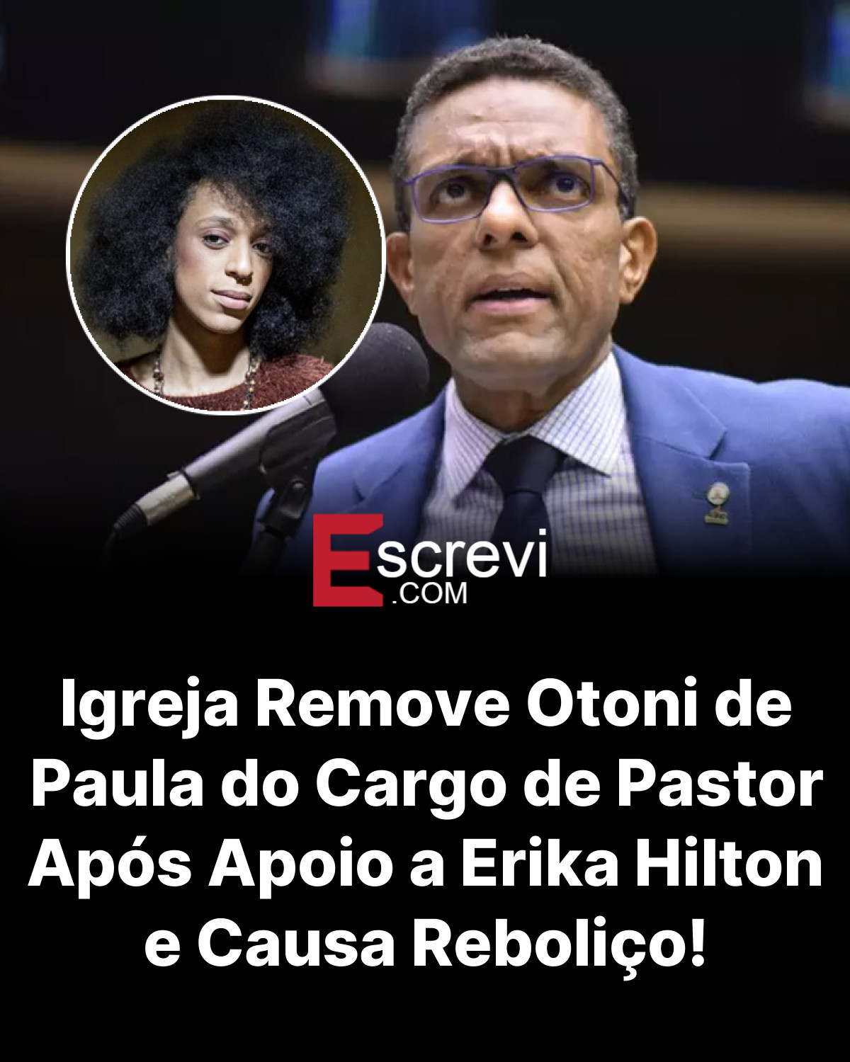 Igreja Remove Otoni de Paula do Cargo de Pastor Após Apoio a Erika Hilton e Causa Reboliço! card preto